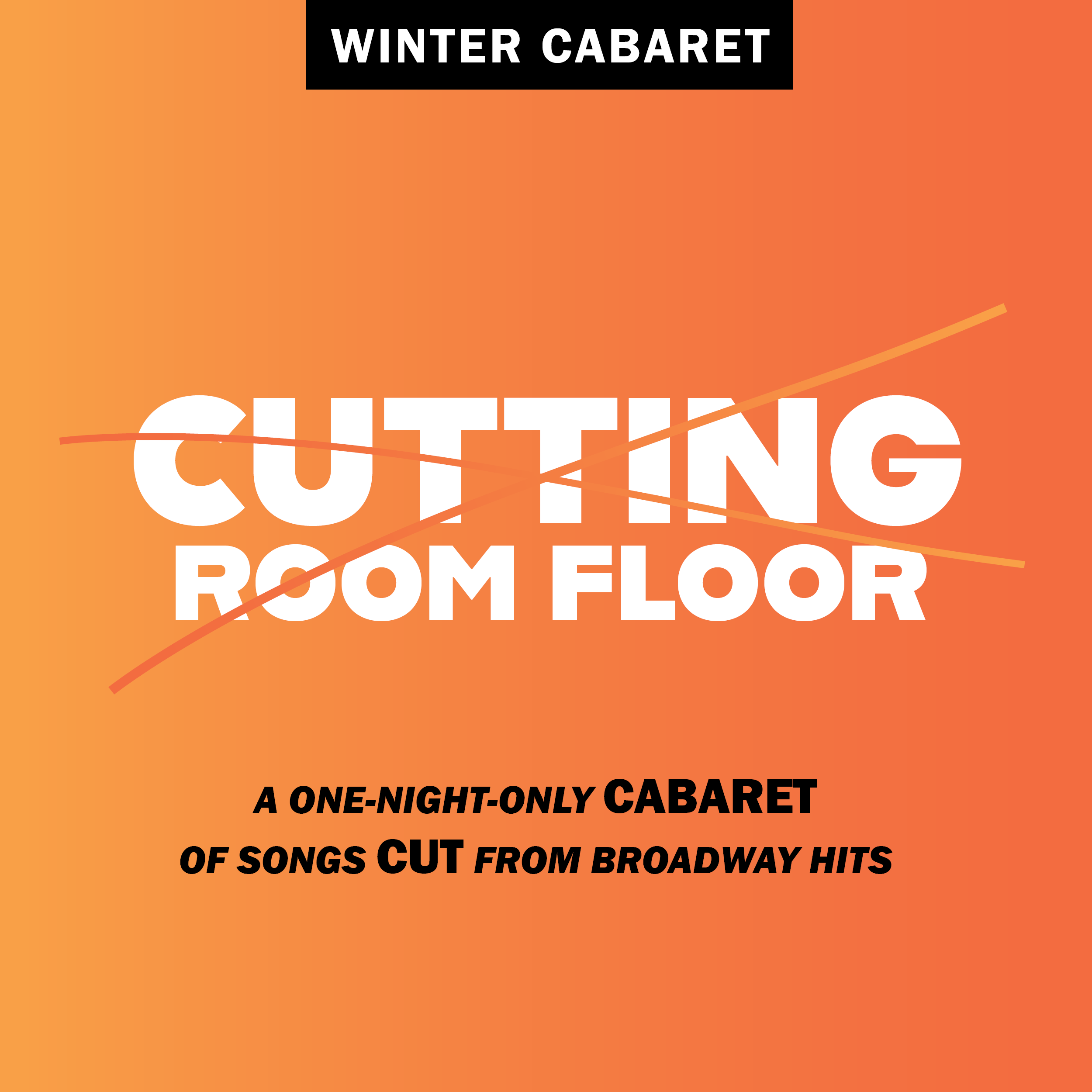Cutting Room Floor Cabaret + Fundraiser
