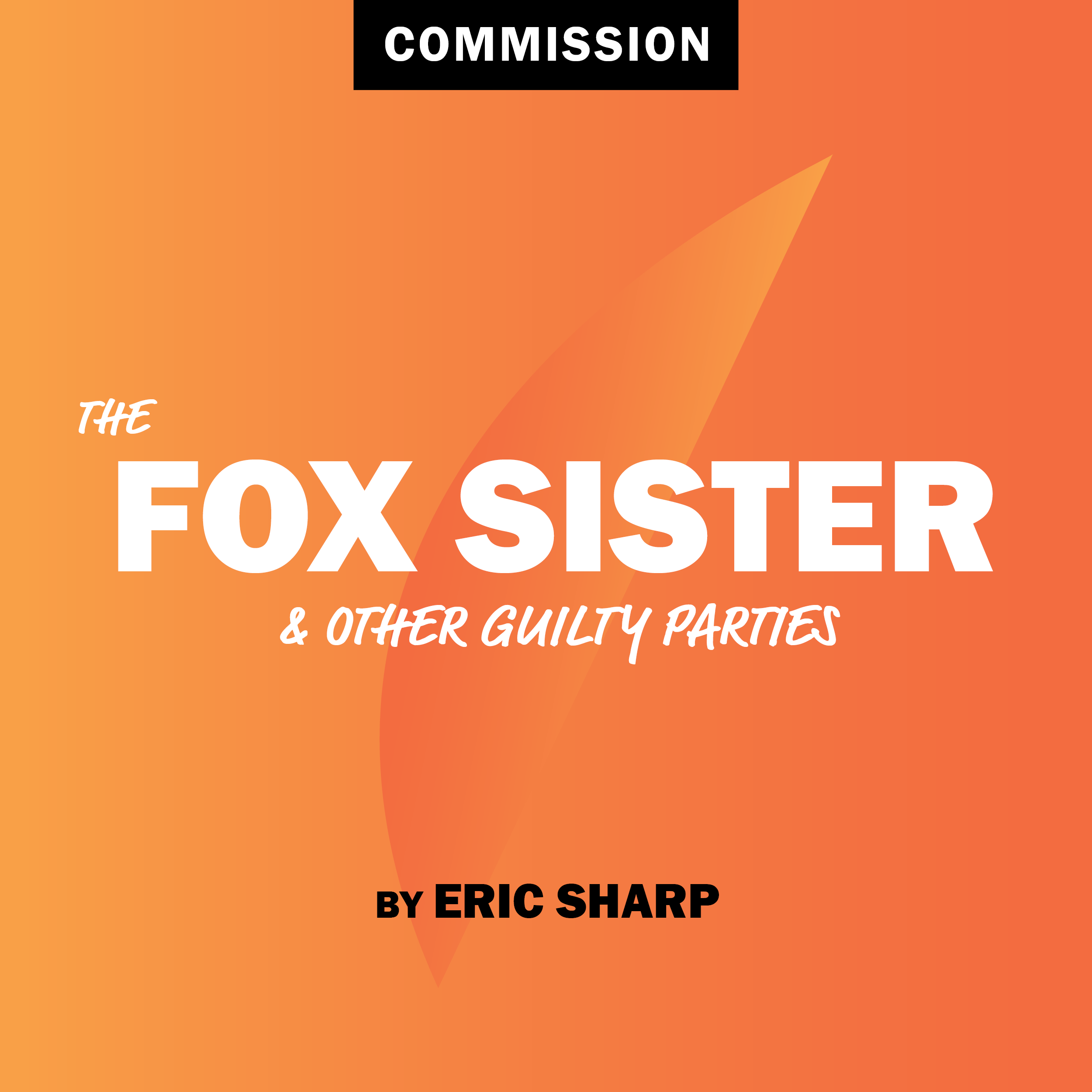 The Fox Sister & Other Guilty Parties