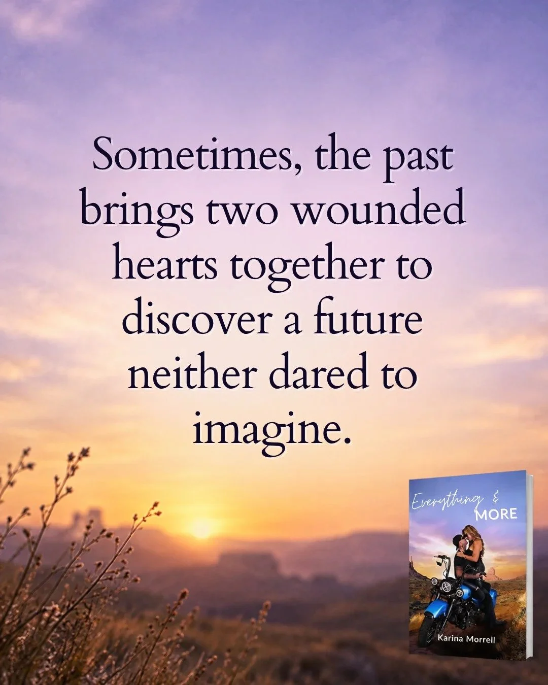 Some connections are written in the past, but love gives them a chance to create a different future. ❤️🏍️
Discover Everything &amp; More by Karina Morrell, a story of love, hidden secrets, redemption, and two hearts fighting for a chance at happines