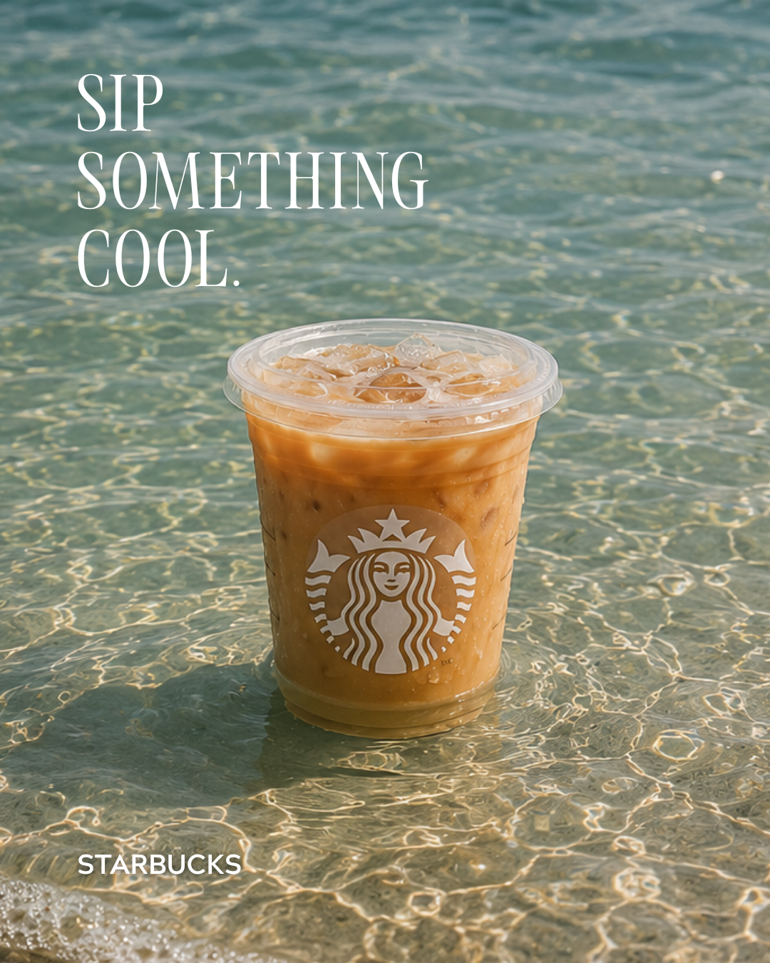 Starbucks iced coffee on a beach with water and waves in the background. Text overlay says 'Sip Something Cool.'