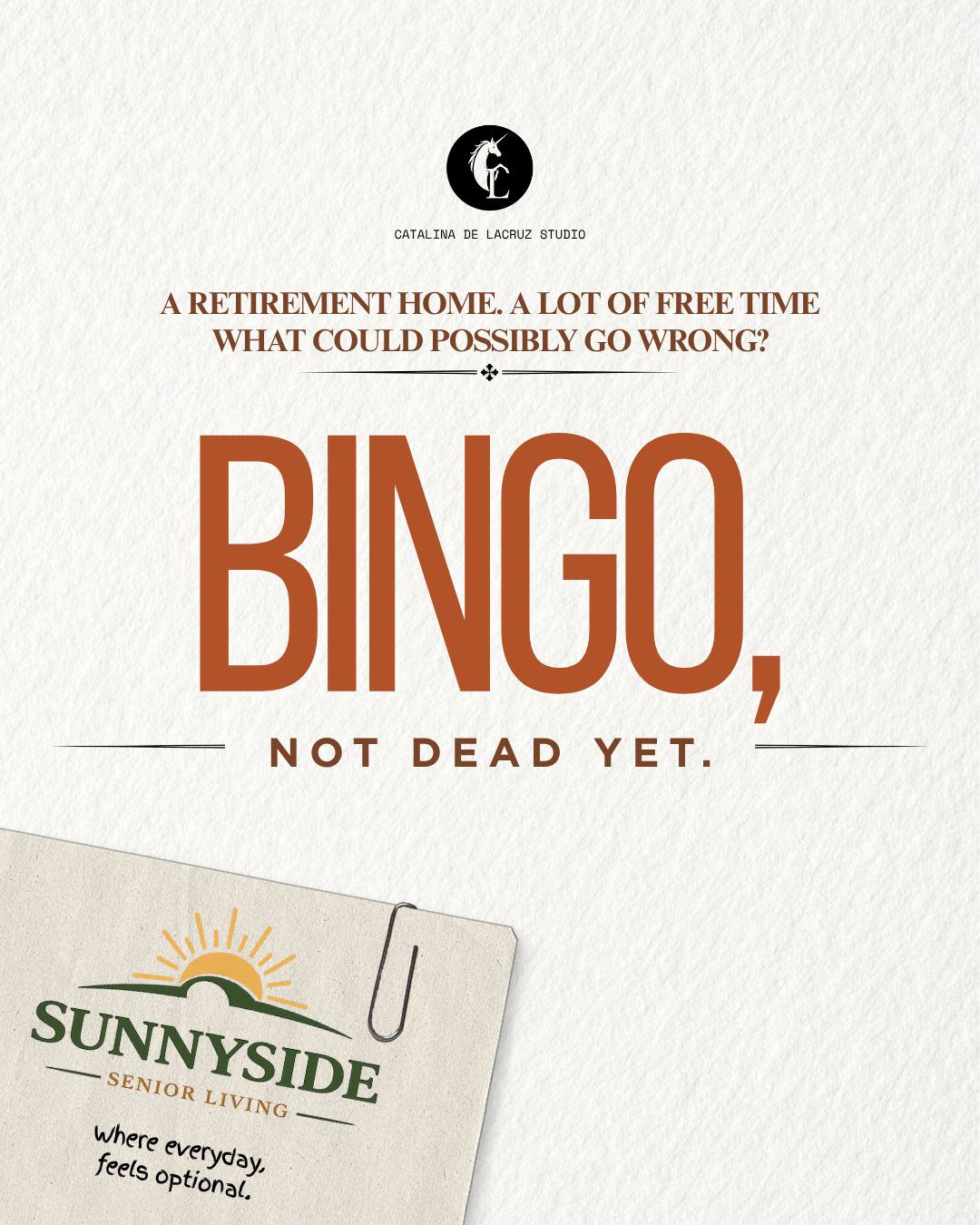 A promotional poster for Catalina de Lacruz Studio featuring a humorous message about bingo at a retirement home, with a logo at the top and a coupon for Sunnyside senior living in the lower corner.