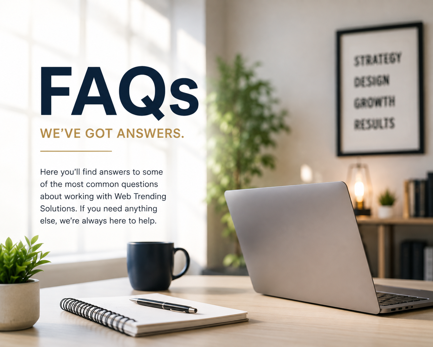Frequently asked questions about working with Web Trending Solutions for digital marketing, website design, SEO, branding, and marketing consulting in Washington and nationwide.