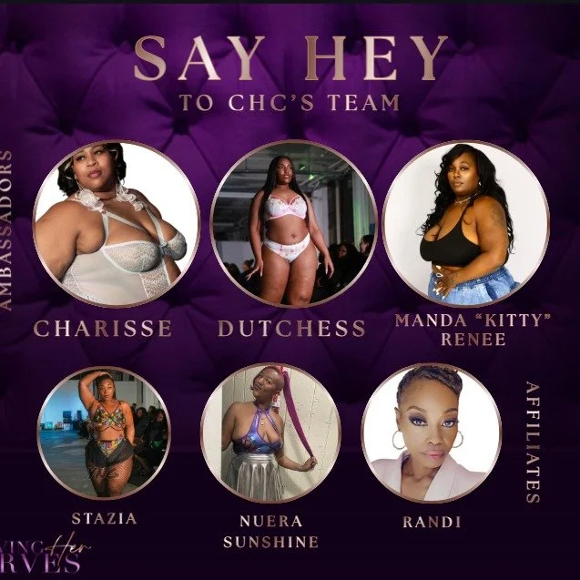 SAY HEY TO THE WOMEN OF CHC 💜

These women represent more than a brand.
They represent resilience, confidence, growth, and the courage to show up fully as themselves.

Each of our ambassadors and affiliates embodies what Craving Her Curves stands fo