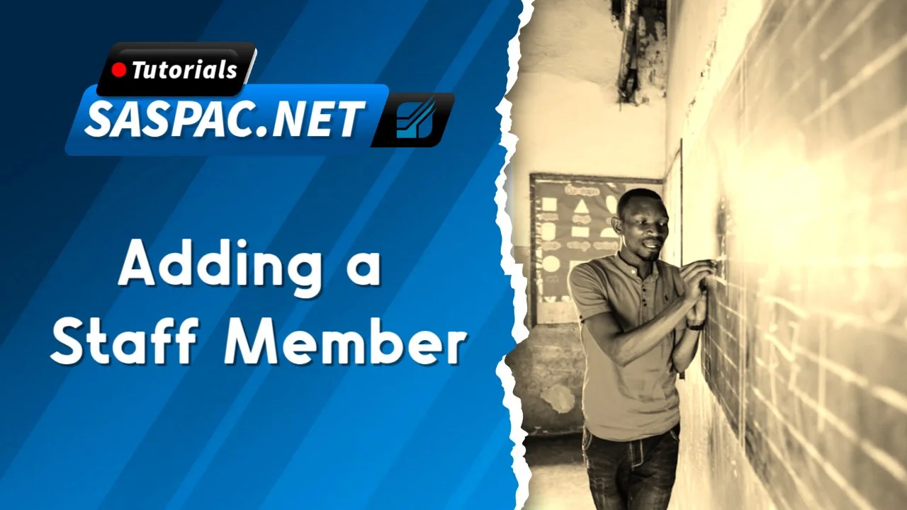 Saspac Tutorial on Youtube. How to add a staff member