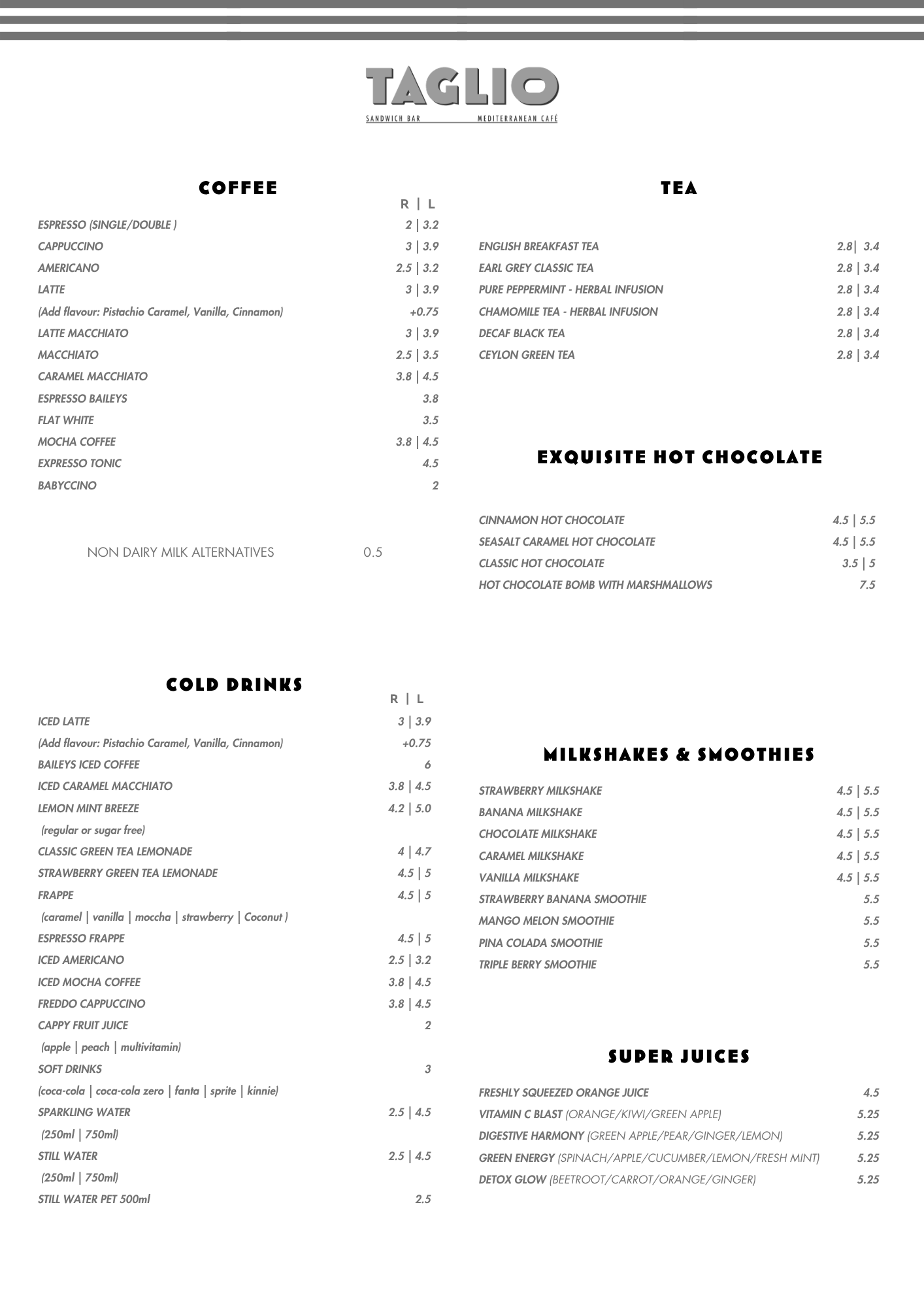 Menu from Taglio Sandwich Bar Mediterranean Café with sections including Coffee, Tea, Exquisite Hot Chocolate, Cold Drinks, Milkshakes & Smoothies, Super Juices, and their respective items and prices.