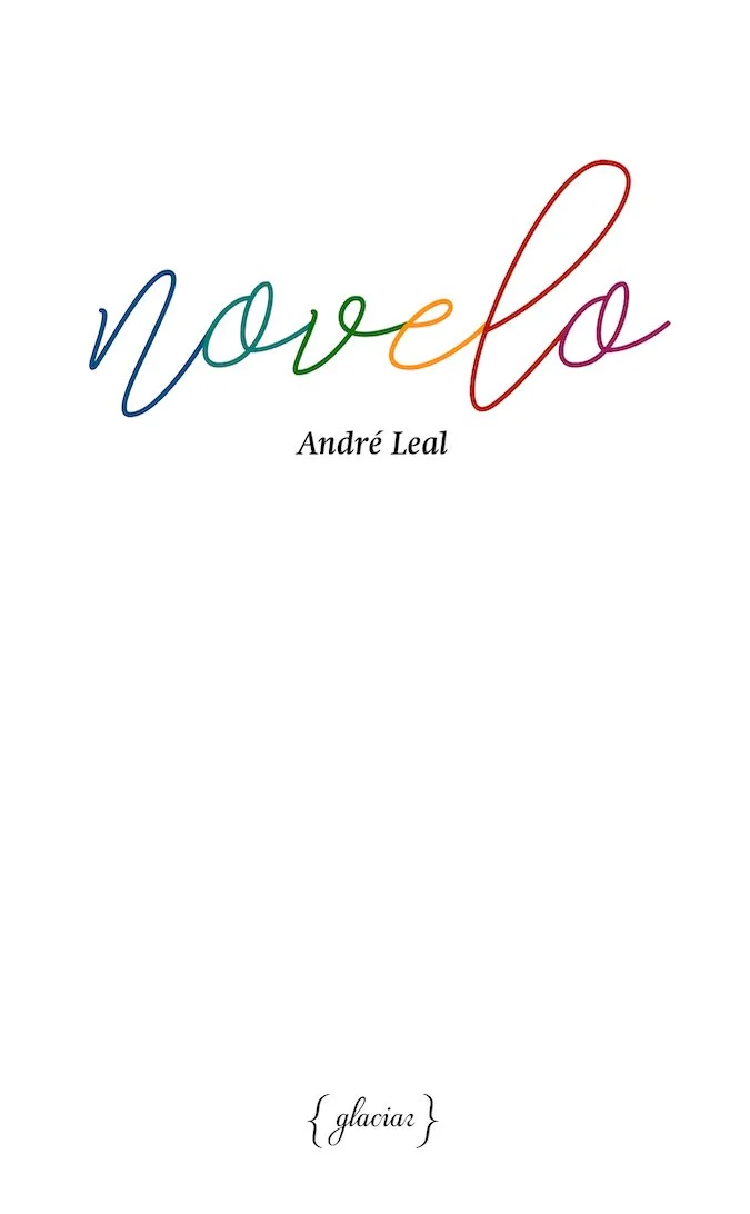 Capa de livro com o título 'nove' escrito em letras cursivas coloridas e o nome do autor André Leal, além da palavra 'glaciar' na parte inferior.