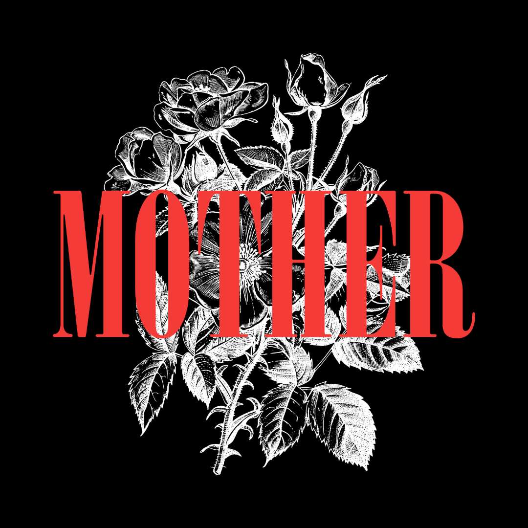 MOTHER