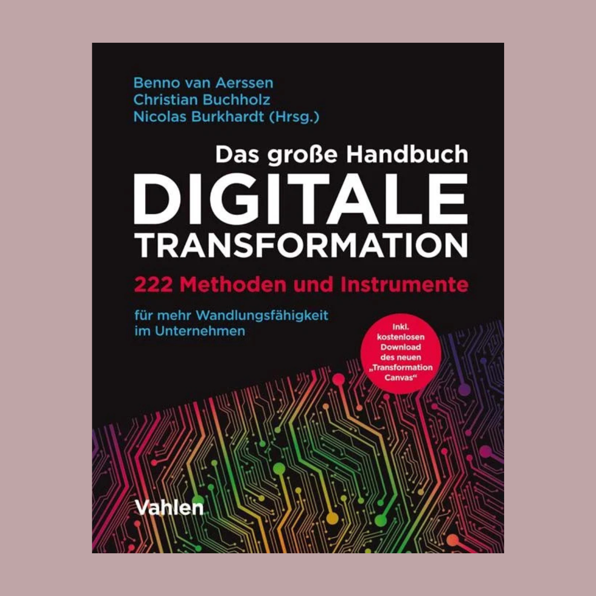Buchcover: Das Große Handbuch Digitale Transformation, Vahlen Verlag