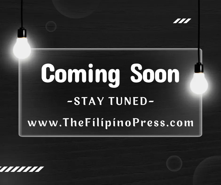 A dark background with two lit lightbulbs hanging on either side, and a transparent sign in the center that says 'Coming Soon - Stay Tuned - www.TheFilipinoPress.com'.