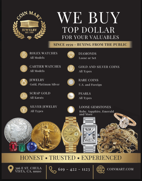 Advertisement for Coin Mart Jewelry offering to buy top dollar for valuables like Rolex watches, Cartier watches, jewelry, scrap gold, silver jewelry, diamonds, gold and silver coins, rare coins, pearls, and loose gemstones. Features images of various jewelry and coins, with contact information and location in Chula Vista, California.