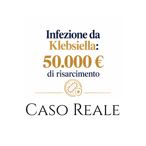 Infezione ospedaliera da Klebsiella: 50.000 euro di risarcimento con una duplice strategia stragiudiziale [Caso reale]