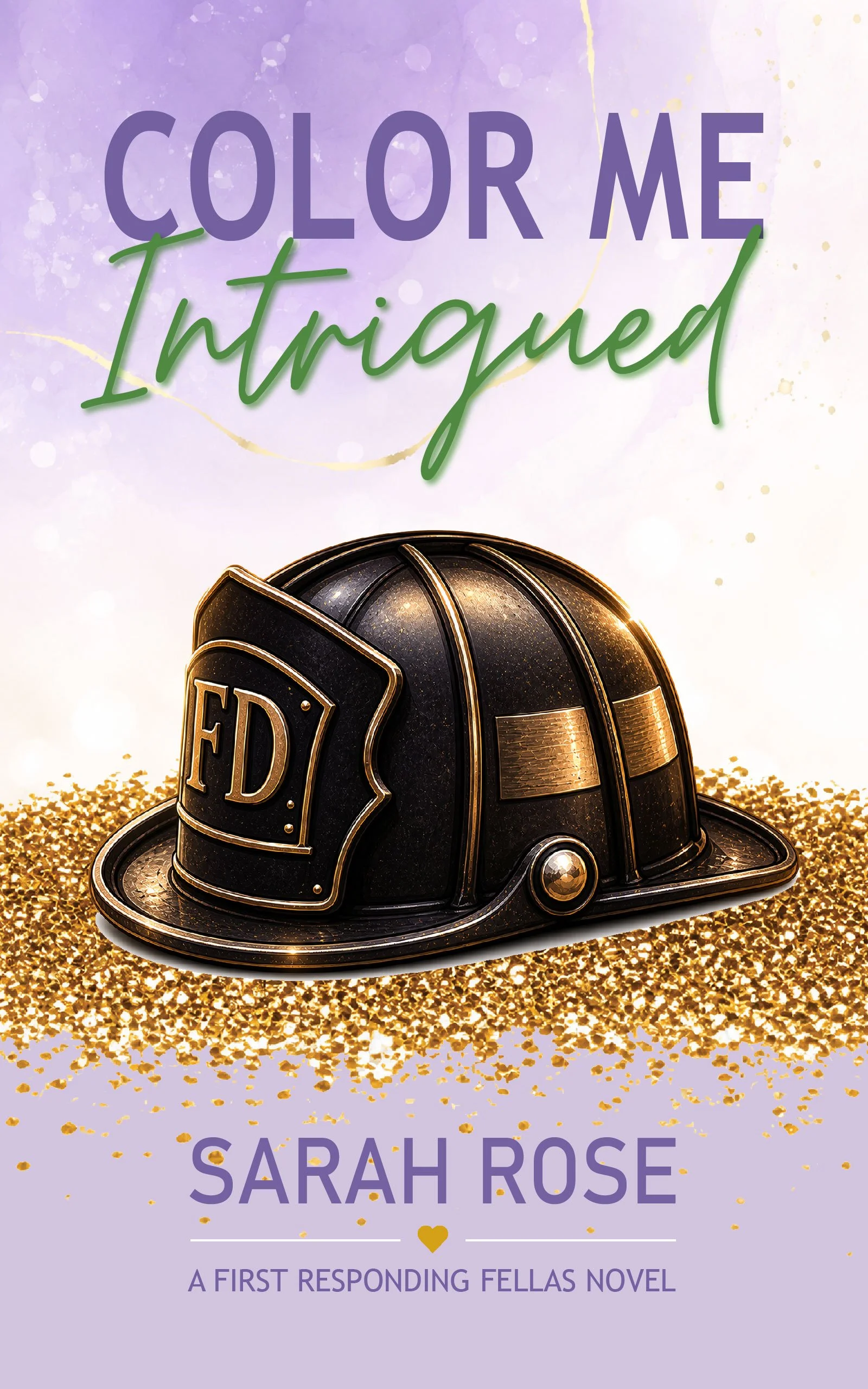 Color Me Intrigued Book Cover Firefighter Small Town Romance