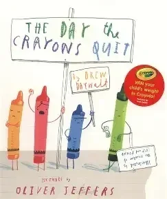 The Day the Crayons Quit by Drew Daywalt