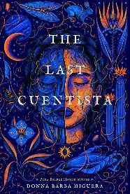 The Last Cuentista by Donna Barba Higuera