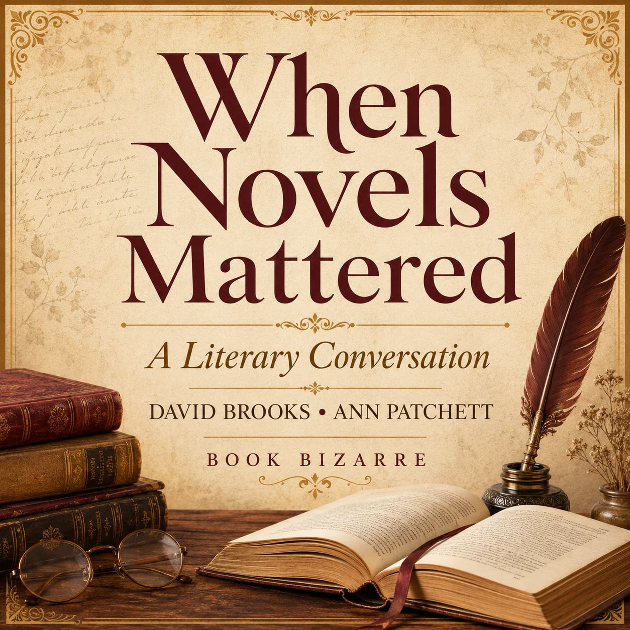 When Novels Mattered: A Literary Conversation