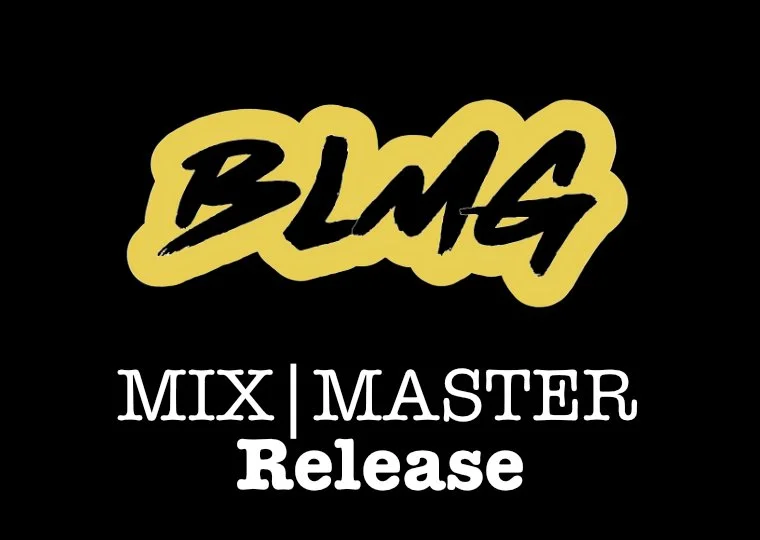 Mix_Master_Release_BLMGEnt_2.jpg