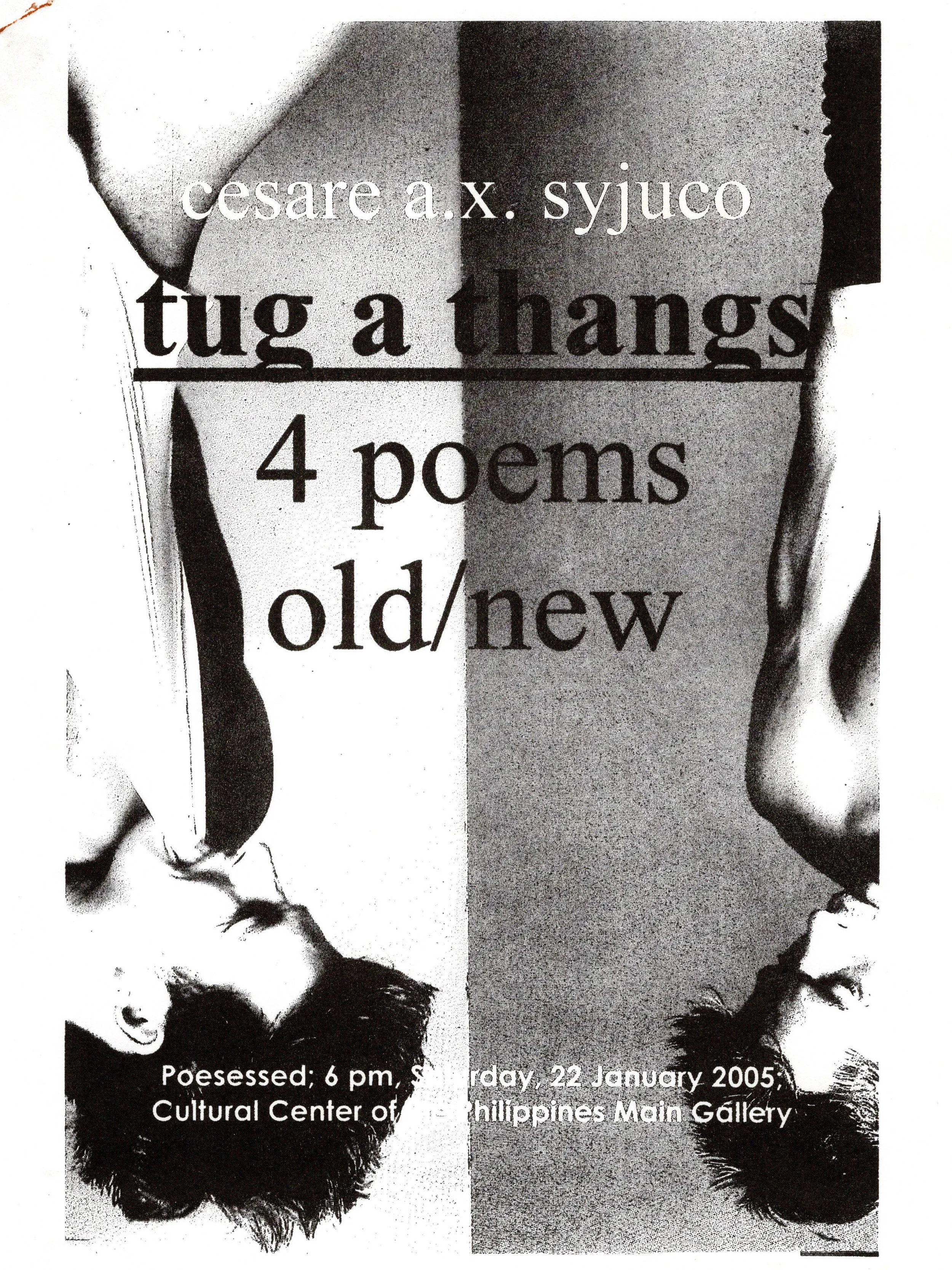 Cesare A.X. Syjuco: "Tug A Thangs 4 Poems Old/New", Cultural Center of the Philippines (2005)