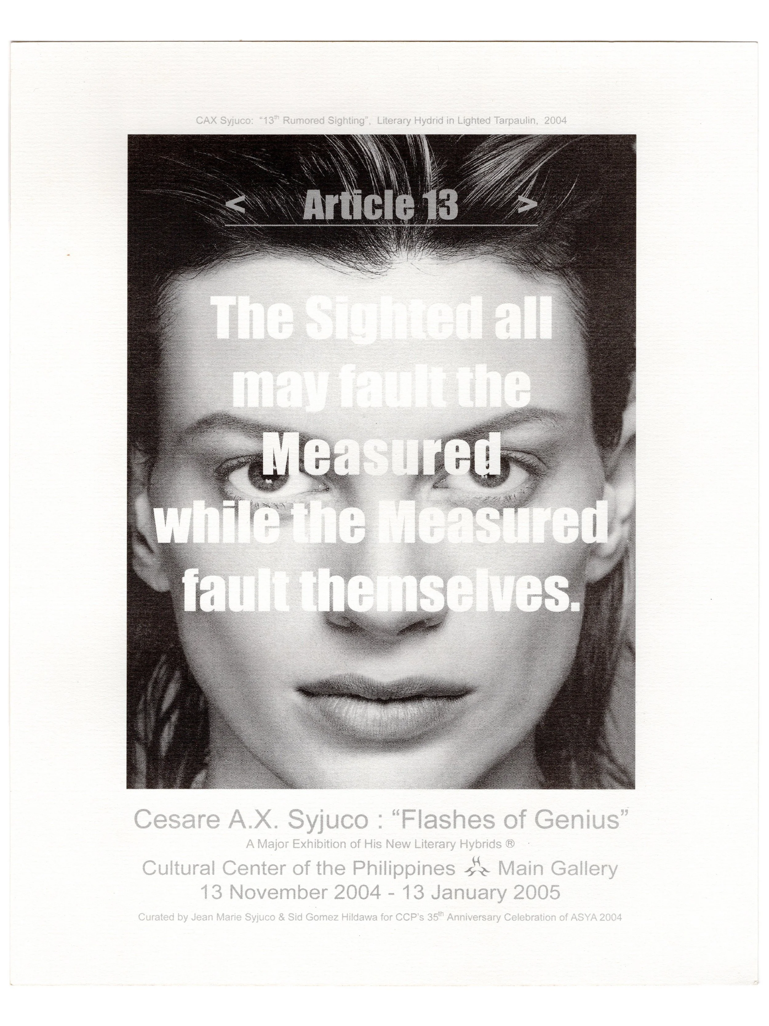 Cesare A.X. Syjuco: "Flashes of Genius - 13th Rumored Sighting (A Major Exhibition of His New Literary Hybrids®)", Cultural Center of the Philippines (2004 - 2005) - Design by Cesare A.X. Syjuco