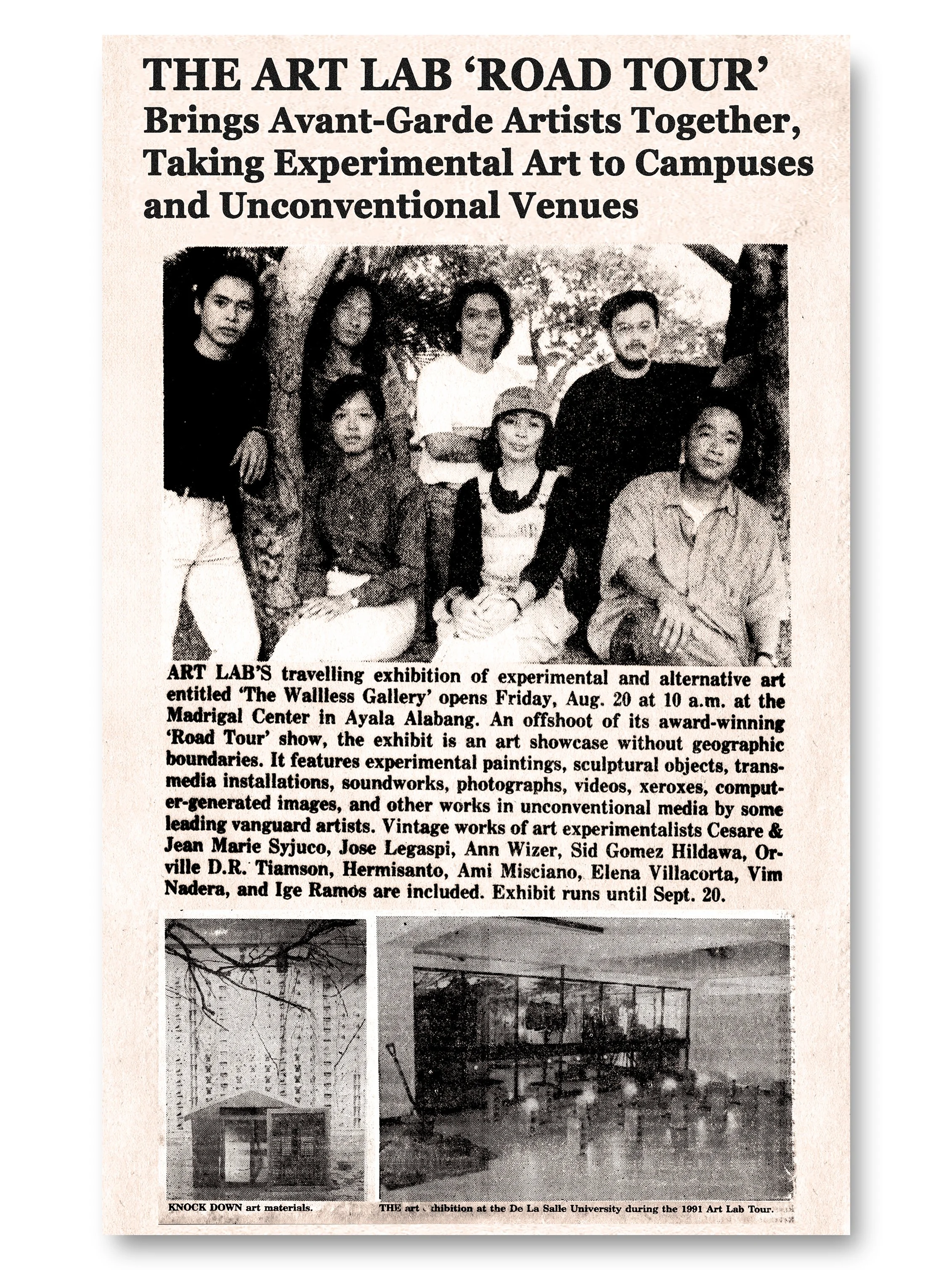 Cesare and Jean Marie Syjuco founded the Art Lab Road Tour and The Wallless Gallery to bring art and artists to unconventional venues like schools, campuses, parks. Orville Tiamson, Sid Hildawa, Jose Jojo Legaspi, Joseph Alabana, Hermisanto