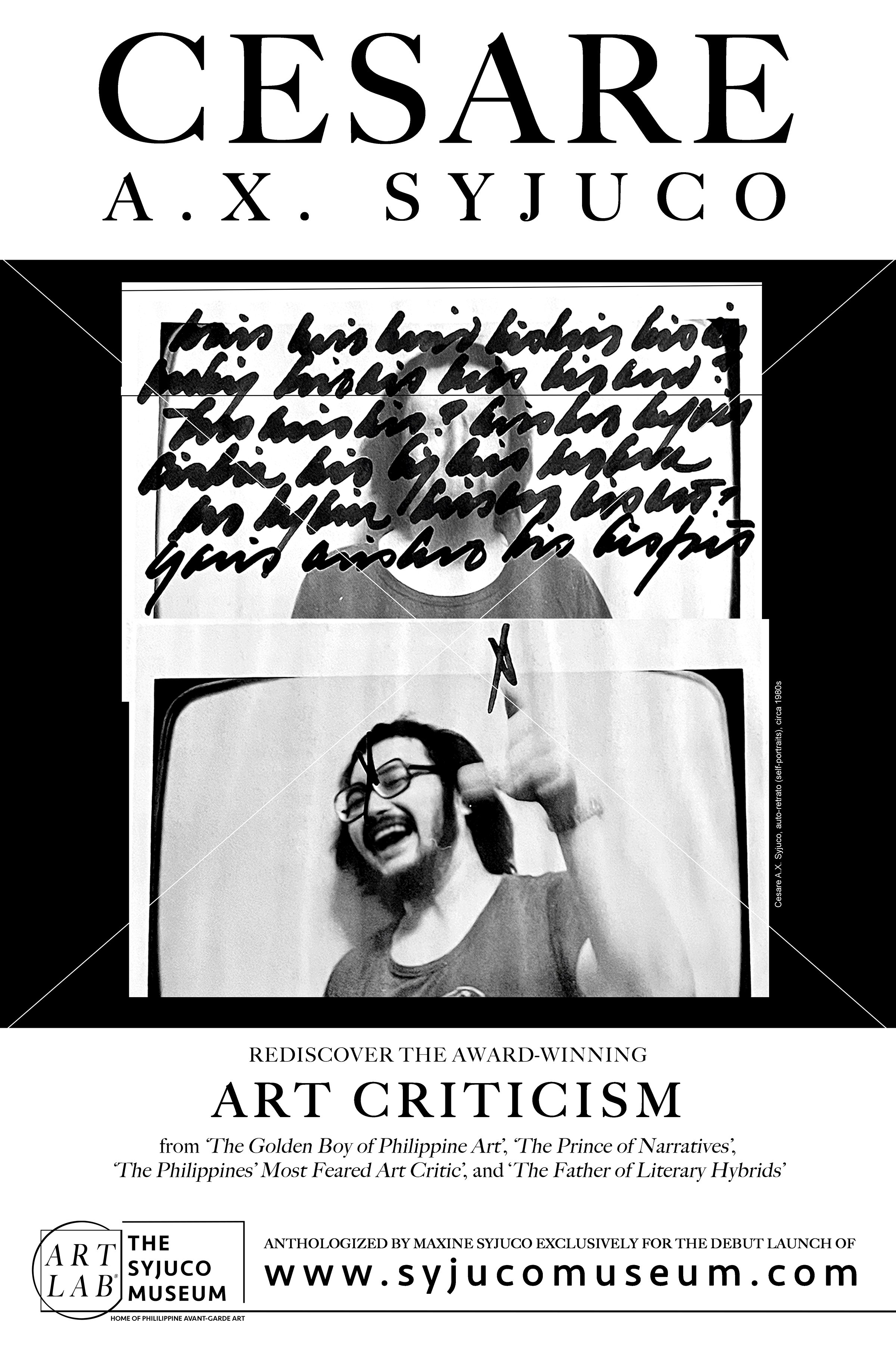Cesare A.X. Syjuco - rediscover the award-winning art criticism, essays and fiction writing of The Golden Boy gf Philippine Art, The Philippines' Most Feared Art Critic, The Prince of Narratives, and The Father of Literary Hybrids - The Syjuco Museum