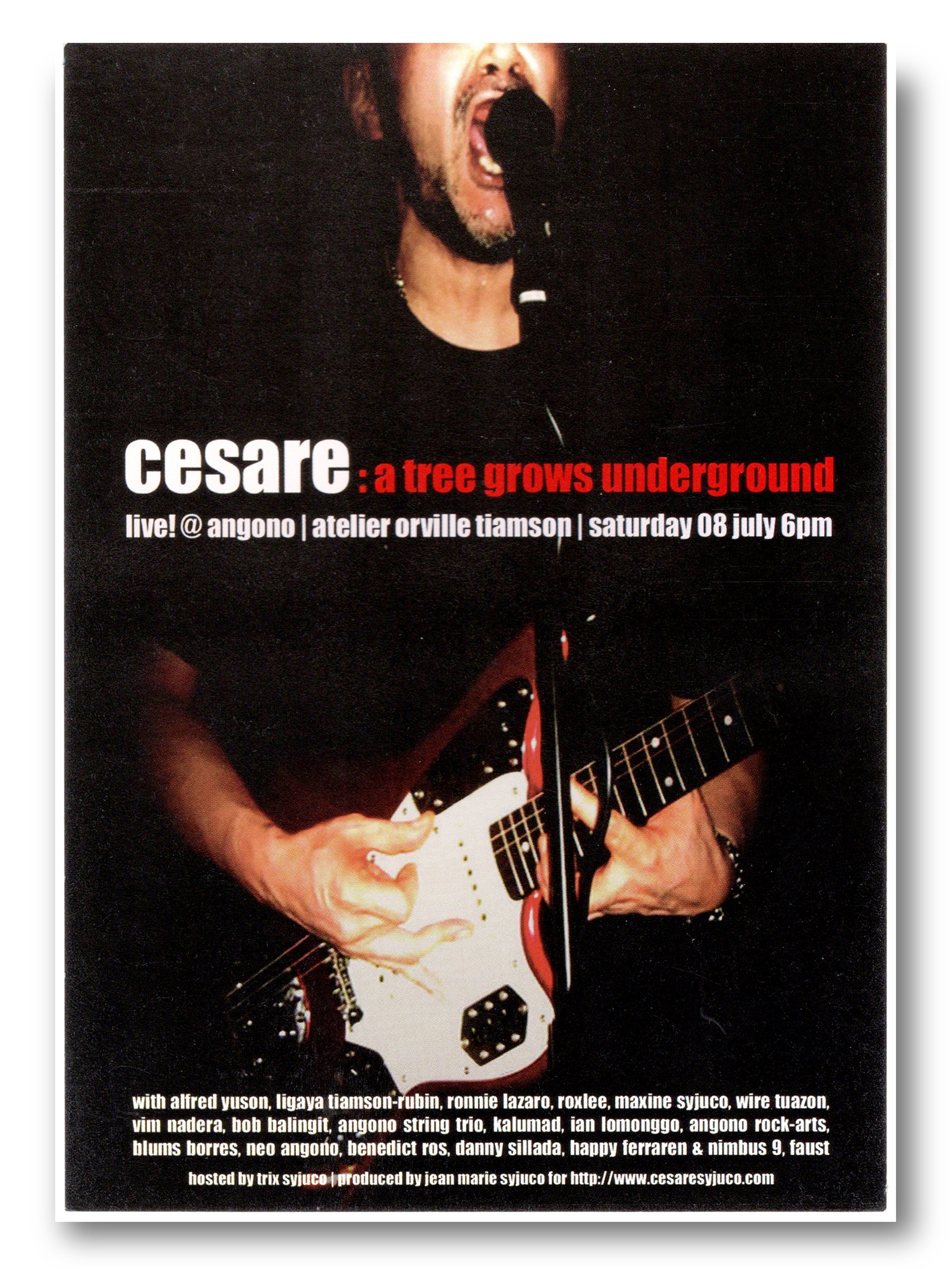 A promotional poster for a music event featuring Cesare: A Tree Grows Underground, with a close-up of cesare Syjuco singing into a microphone while playing an electric guitar. design by maxine Syjuco - atelier Orville tiamson