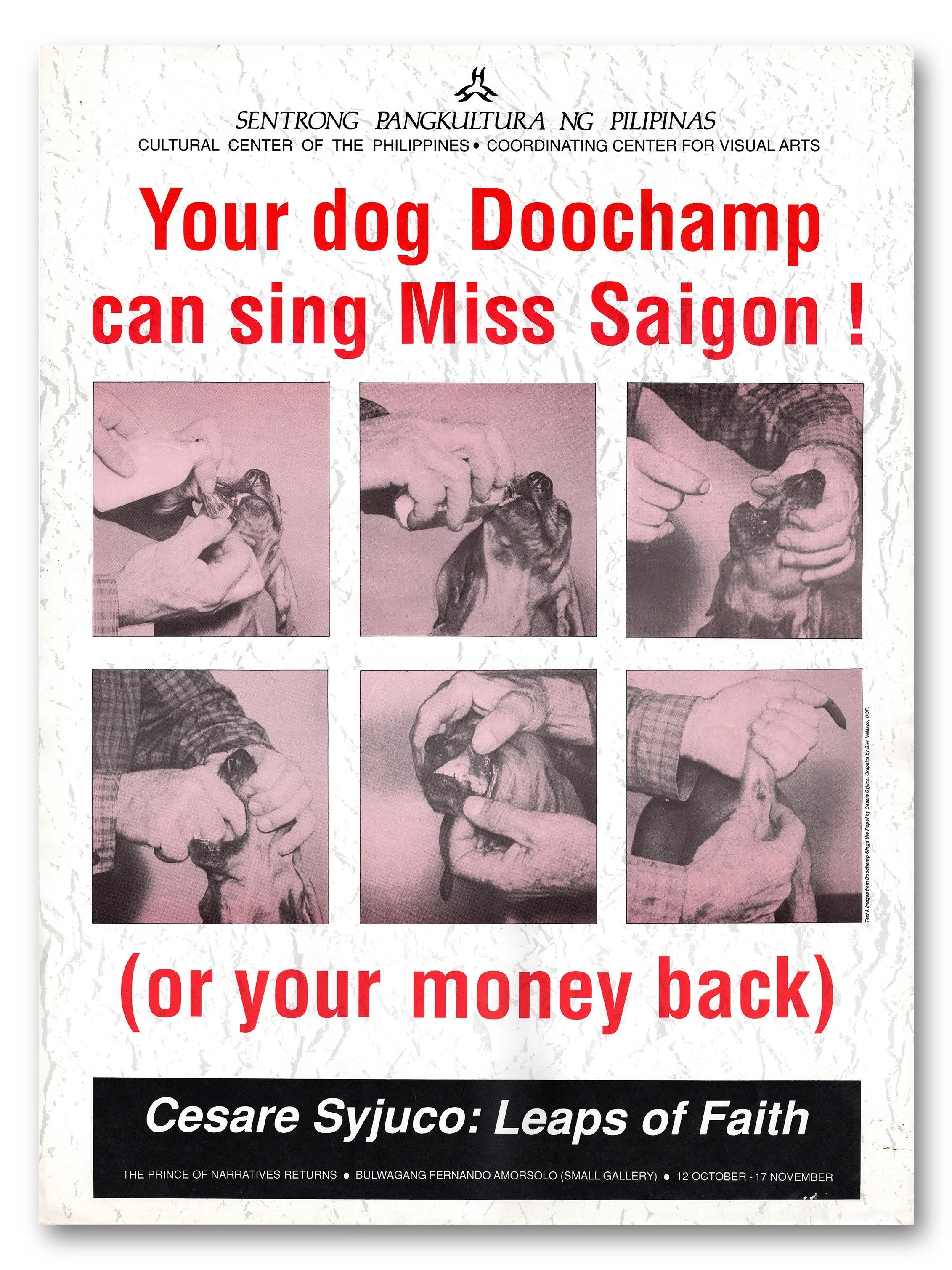 Poster titled 'Your dog Doochamp can sing Miss Saigon!', showing black-and-white photos of hands holding and examining a dog. The poster advertises an art exhibition by Cesare Syjuco called 'Leaps of Faith' from October 12 to November 17 at Bulwagang