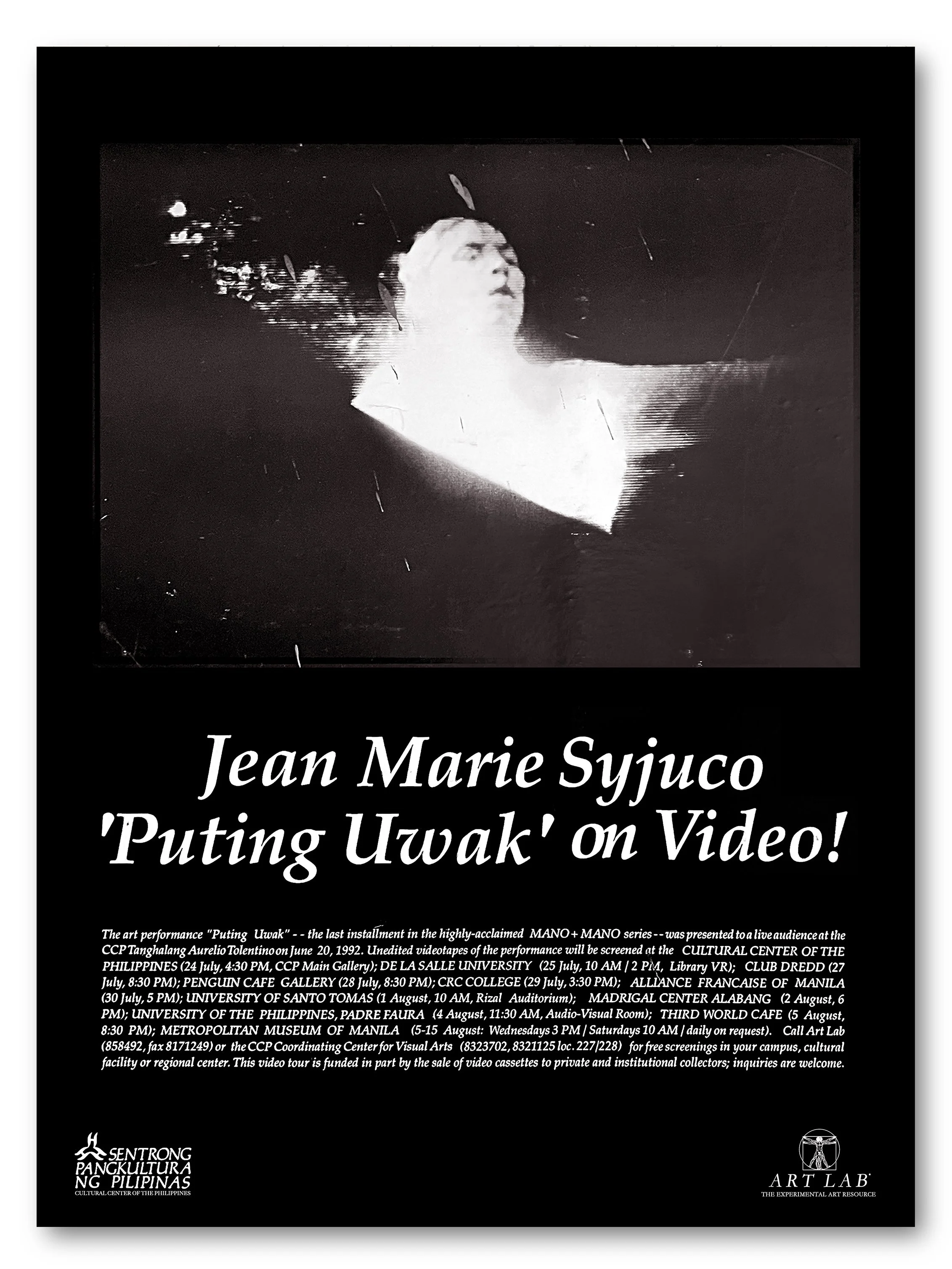 Jean Marie Syjuco - Black and white promotional poster for an art performance titled 'Putting Uwak' on video, with detailed information about locations, dates, and sponsors at the bottom, including logos of CCP and Art Lab Syjuco Museum