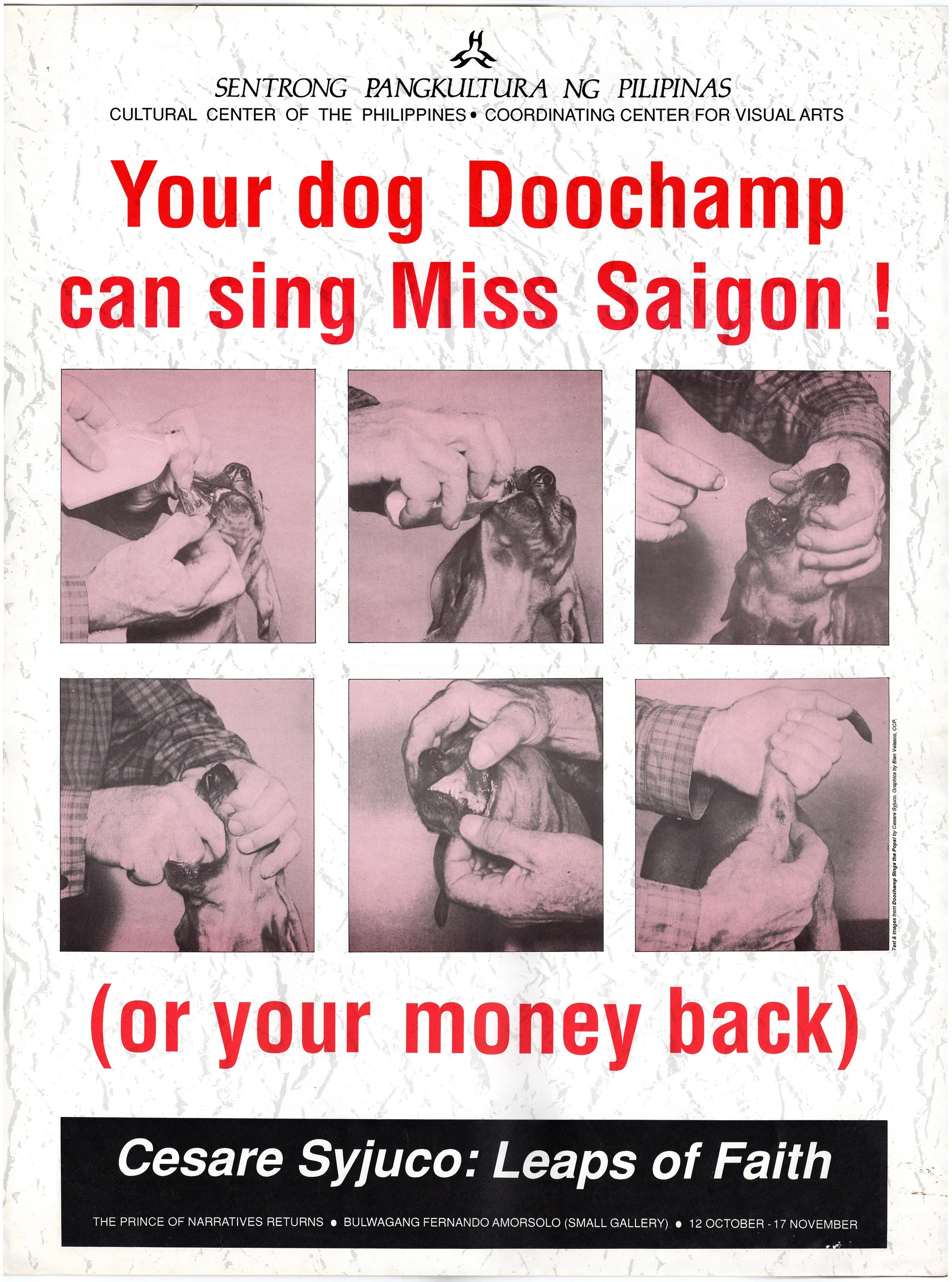 A poster from the Sentimg Pangkultura ng Pilipinas Cultural Center of the Philippines and Visual Arts Center featuring bold red text that reads: "Your dog Doochamp can sing Miss Saigon! (or your money back)." Below, there is a black section with whit
