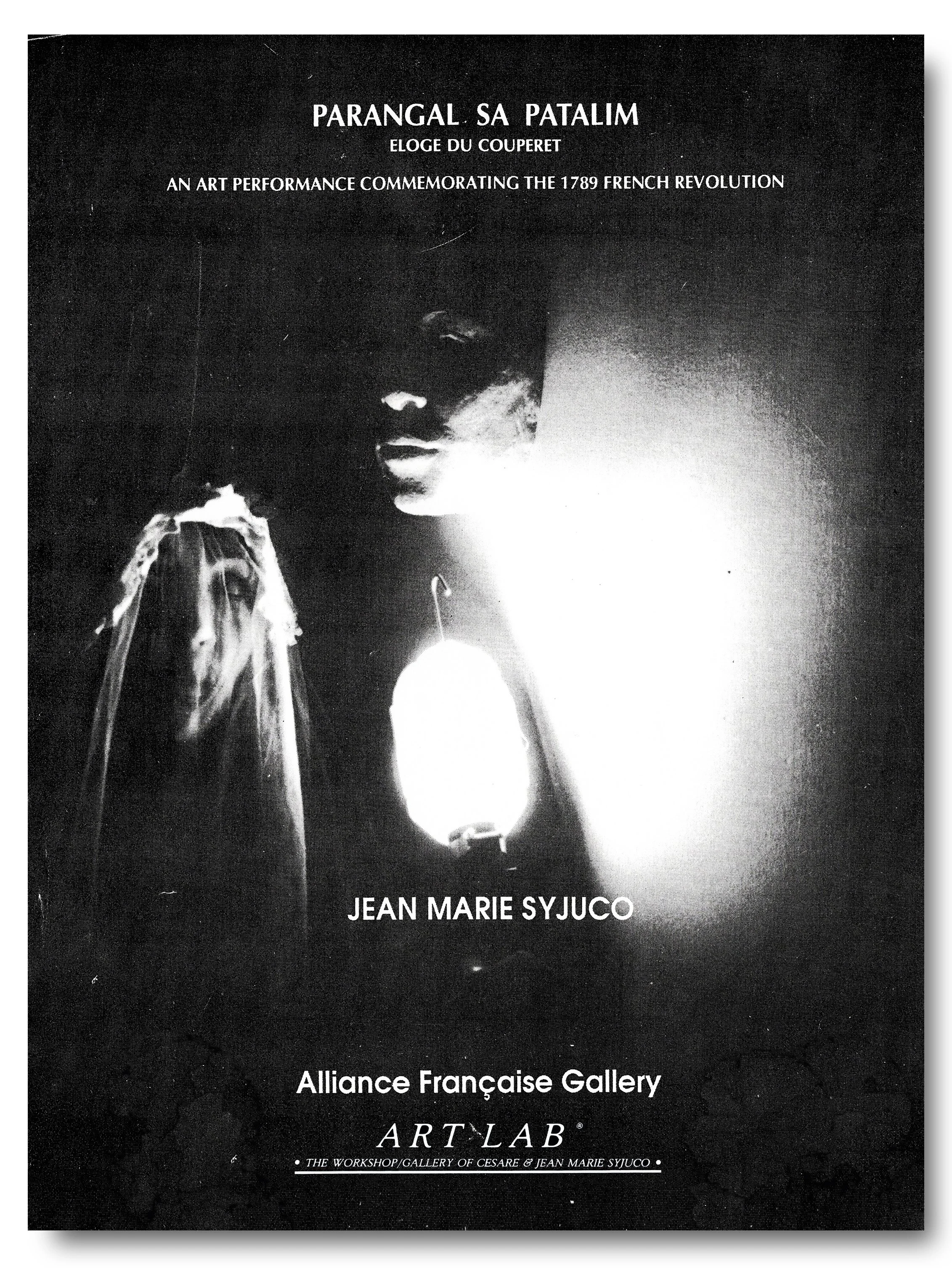 Poster advertising an art performance titled "Parangal Sa Patalim" by Jean Marie Syjuco, celebrating the French Revolution, hosted by Alliance Française Gallery at ART LAB, describing as a workshop/gallery of Cesare and Jean Marie Syjuco. Museum
