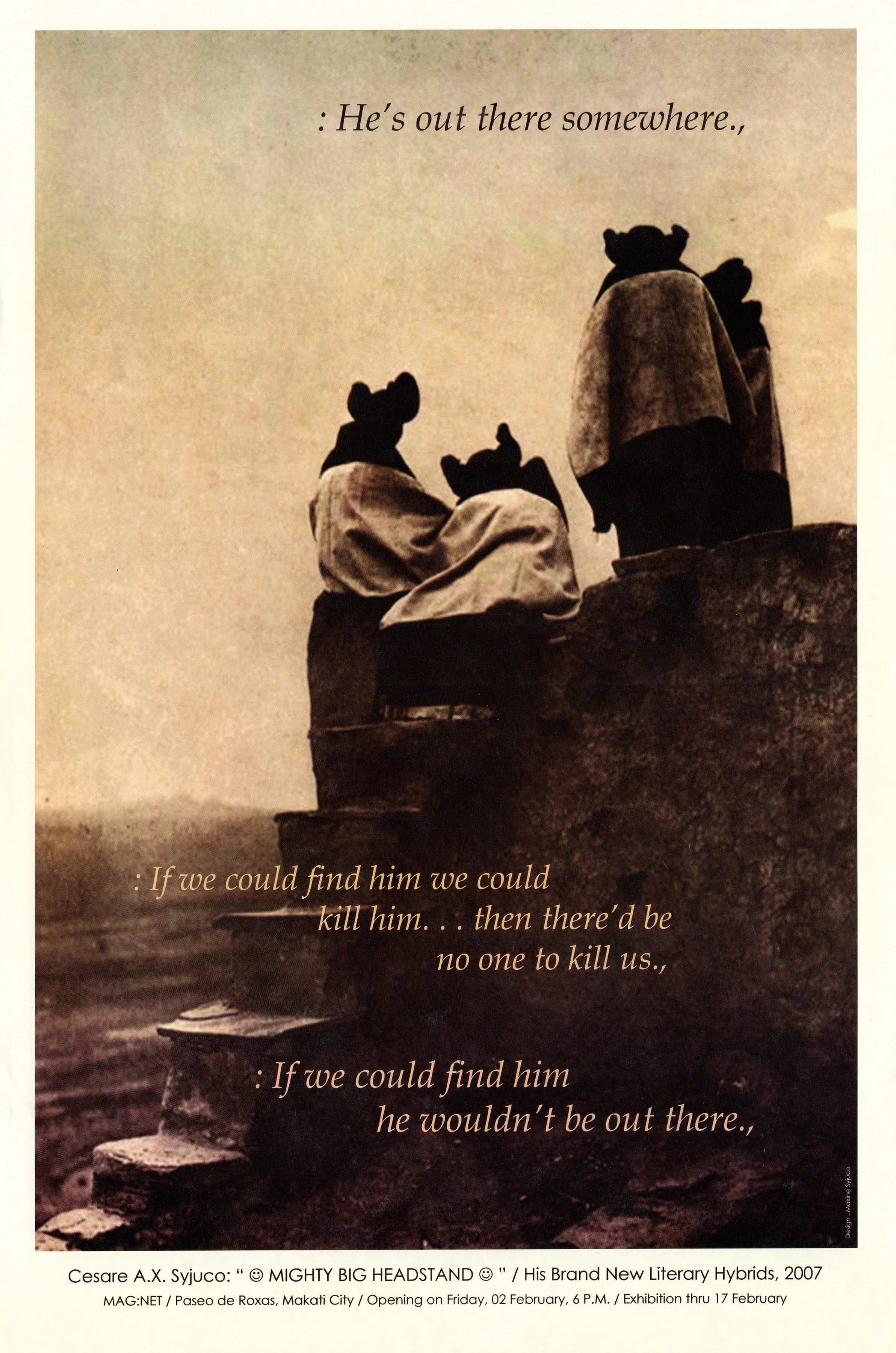 Cesare A.X. Syjuco art poster for his exhibit titled "Mighty Big Headstand" at Mag:Net Gallery Makati, featuring his literary hybrids (poetry fused with installations, images and objects). Art Lab: The Syjuco Museum. Library and Archives Collection.