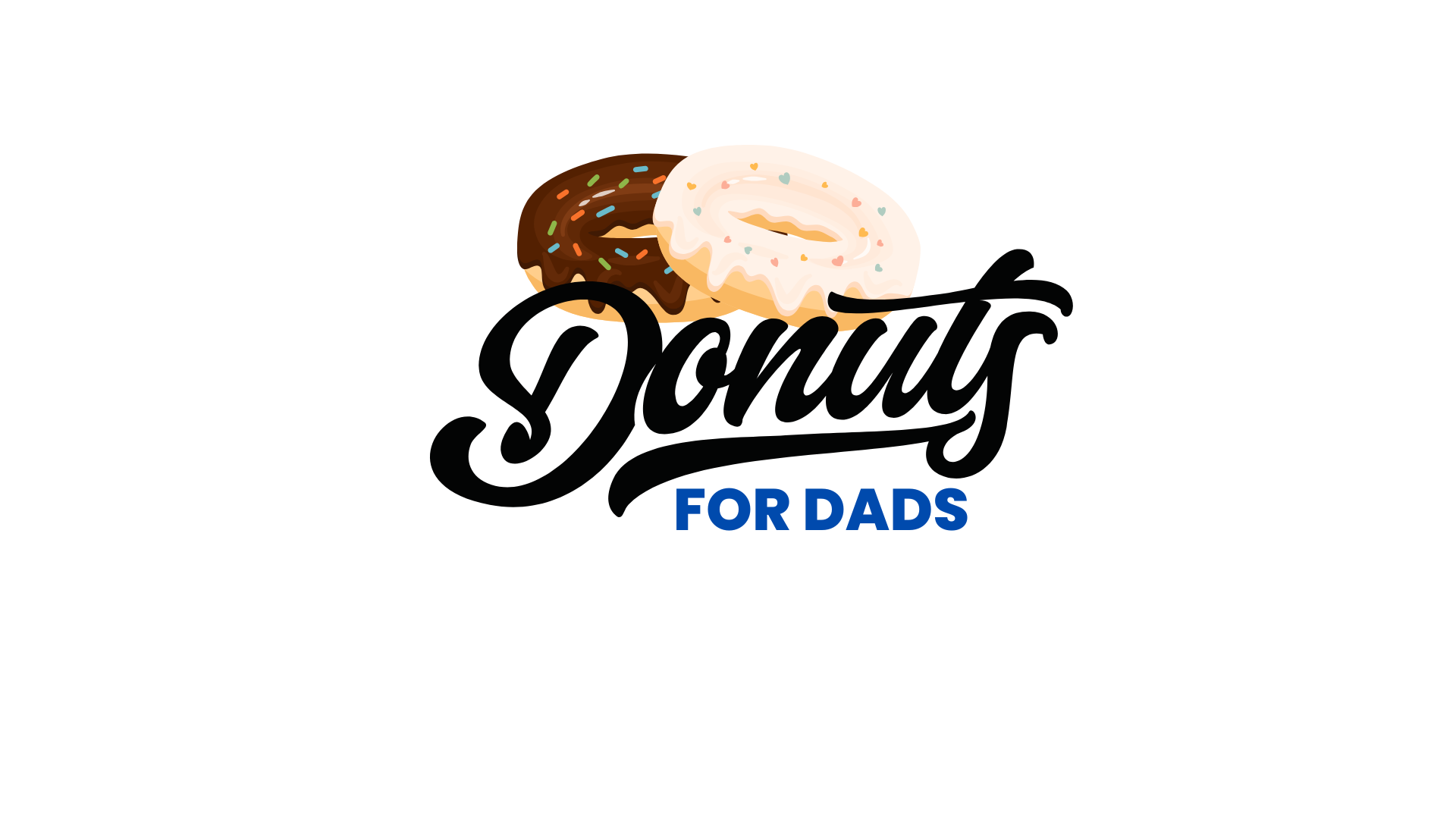 Illustration of two donuts, one with chocolate icing and colorful sprinkles, and the other with white icing and rainbow sprinkles, with the text "Donuts for Dads" underneath.