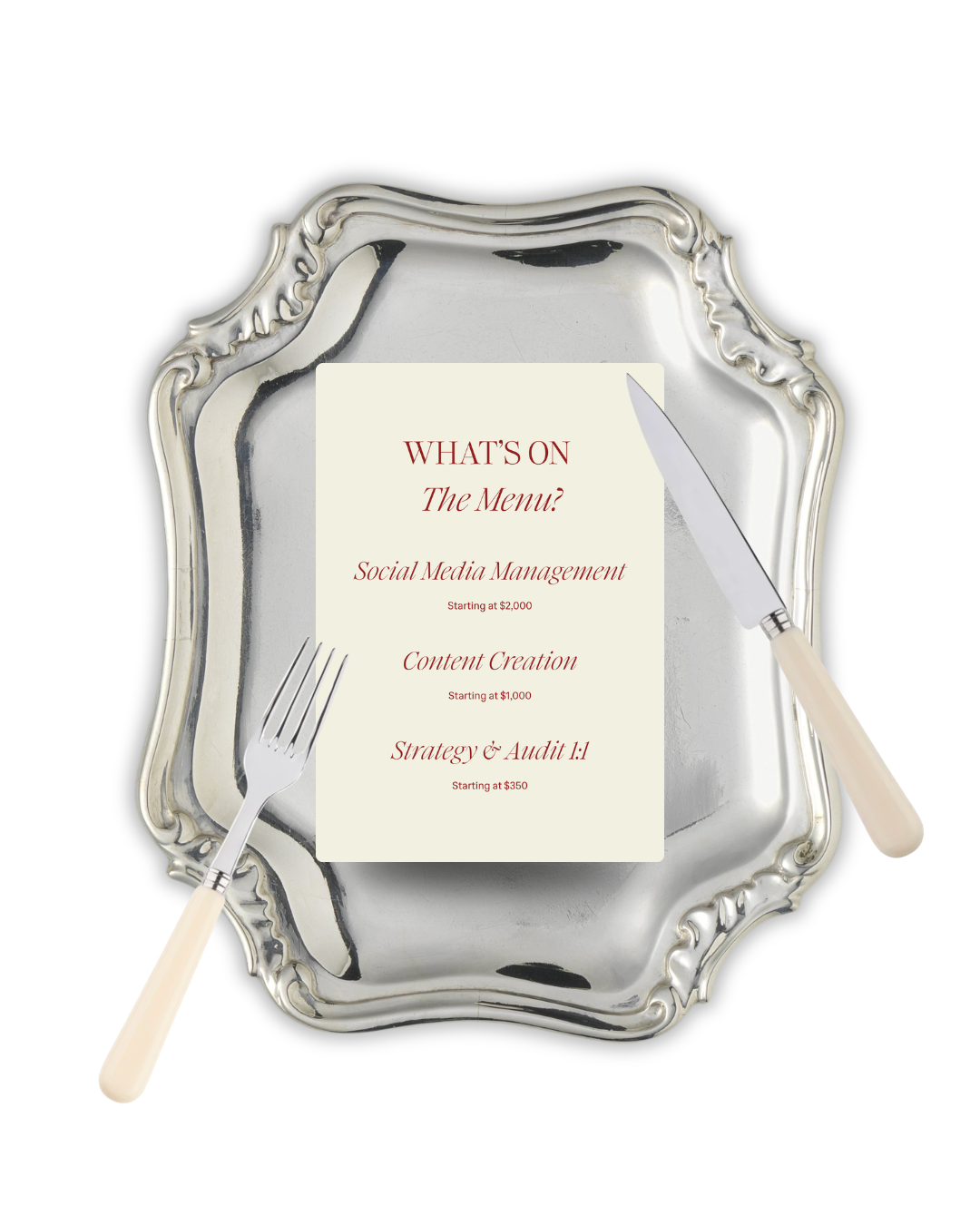 A silver serving tray with ornate edges, a fork and knife with ivory handles, holding a menu card listing services for social media management, content creation, and strategy and audit, with pricing details.
