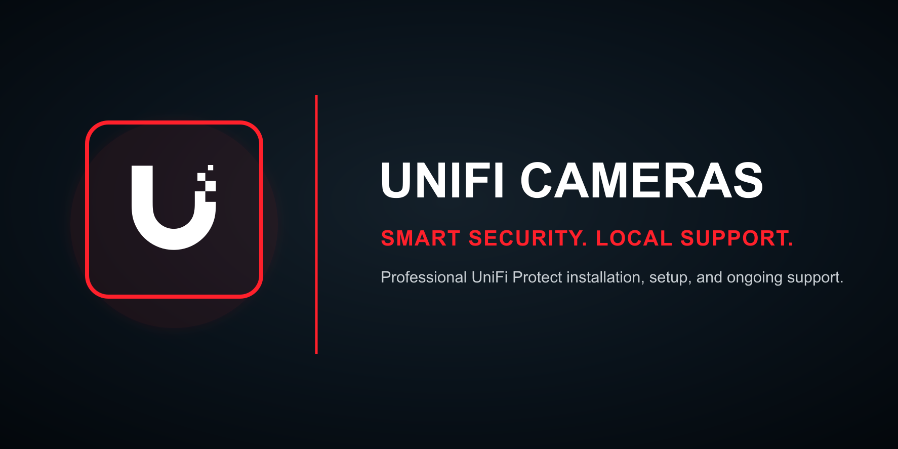 Unifi Cameras promotional banner with logo, highlighting smart security, local support, and professional installation services.