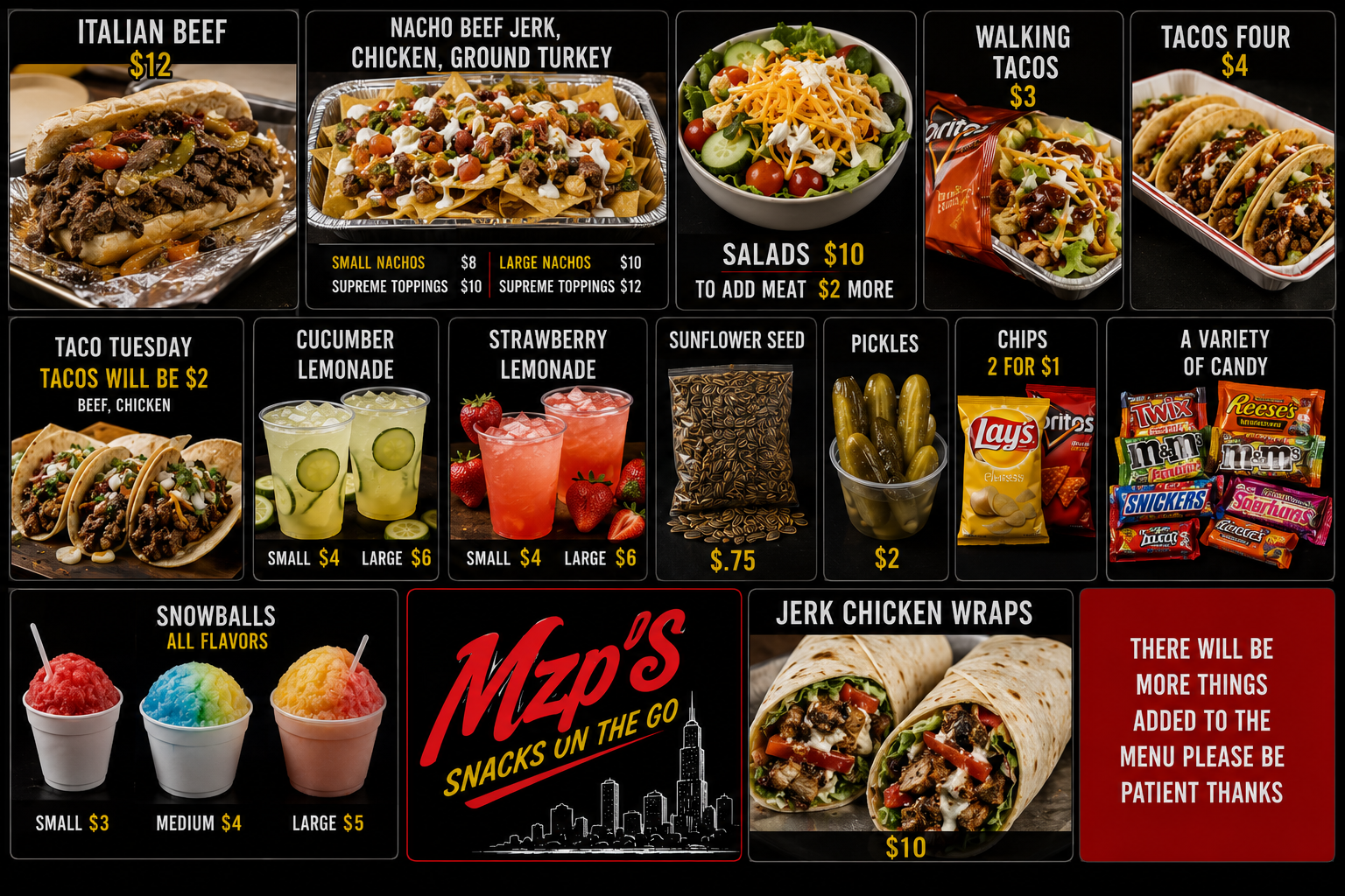 A menu featuring various food items including Italian beef sandwich, nacho beef jerky, chicken, and ground turkey, salads, tacos, cucumber lemonade, strawberry lemonade, sunflower seed, chips, candy, snowballs, and jerk chicken wraps. Prices range from $2 to $12 with some items offering sizes or variations. The menu also includes a note about future additions and asks for patience.