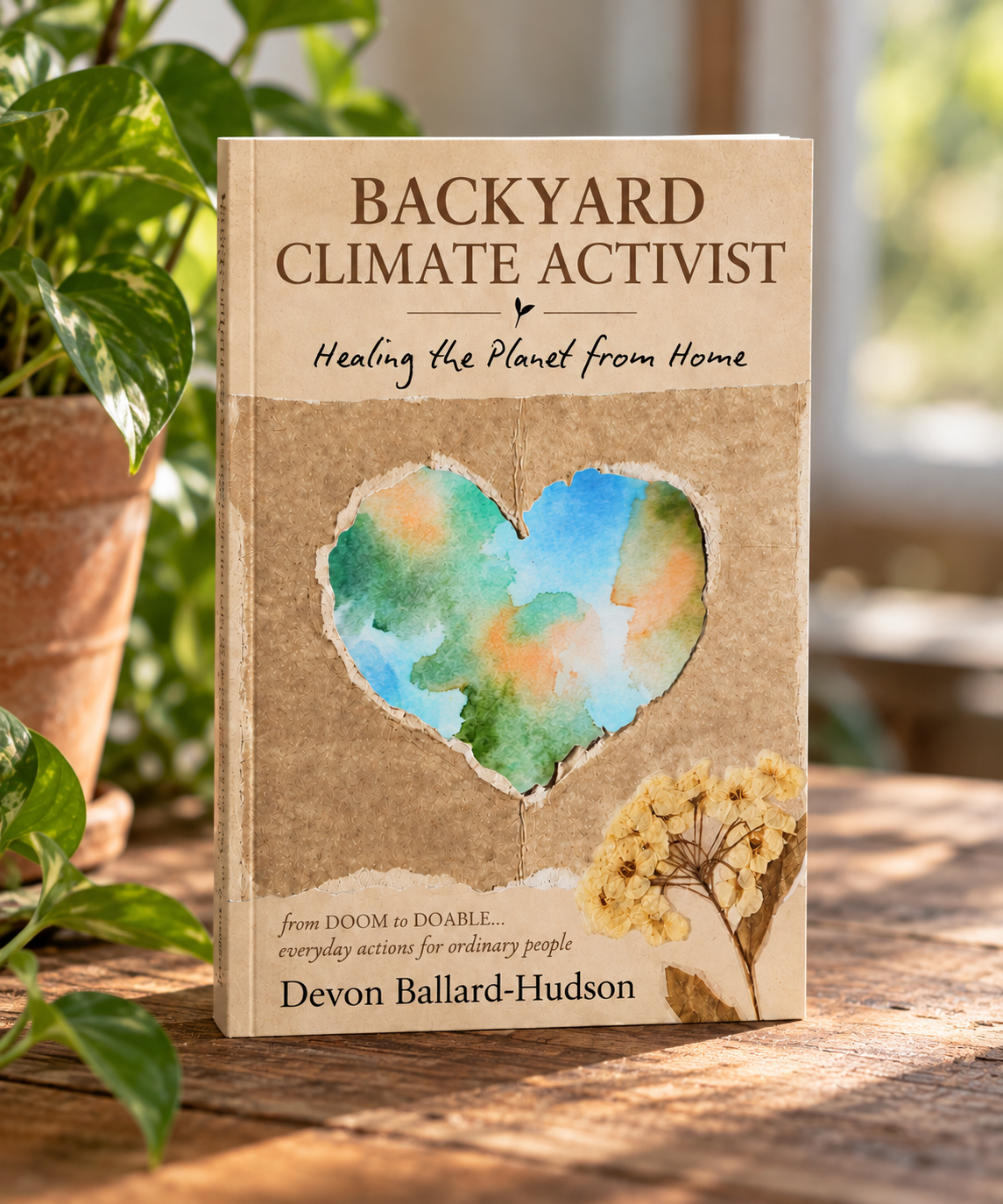 PRE-ORDER Backyard Climate Activist: Healing the Planet from Home