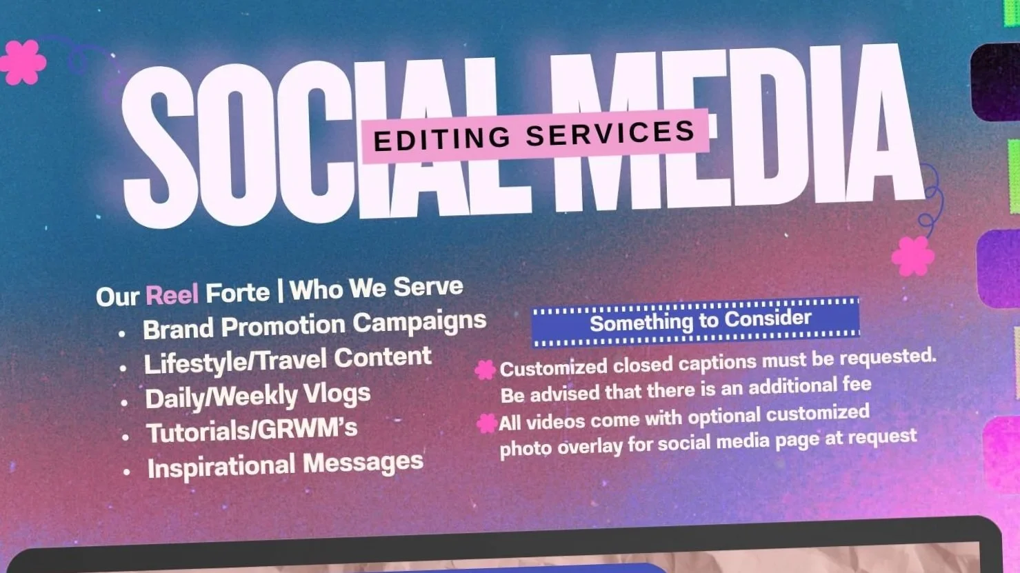 Social media editing services notice with a background of pink, purple, and blue gradient. Text highlights various services including brand promotion, travel content, vlogs, tutorials, and inspirational messages. Additional notes about caption requests, fees, and video overlays are also provided.