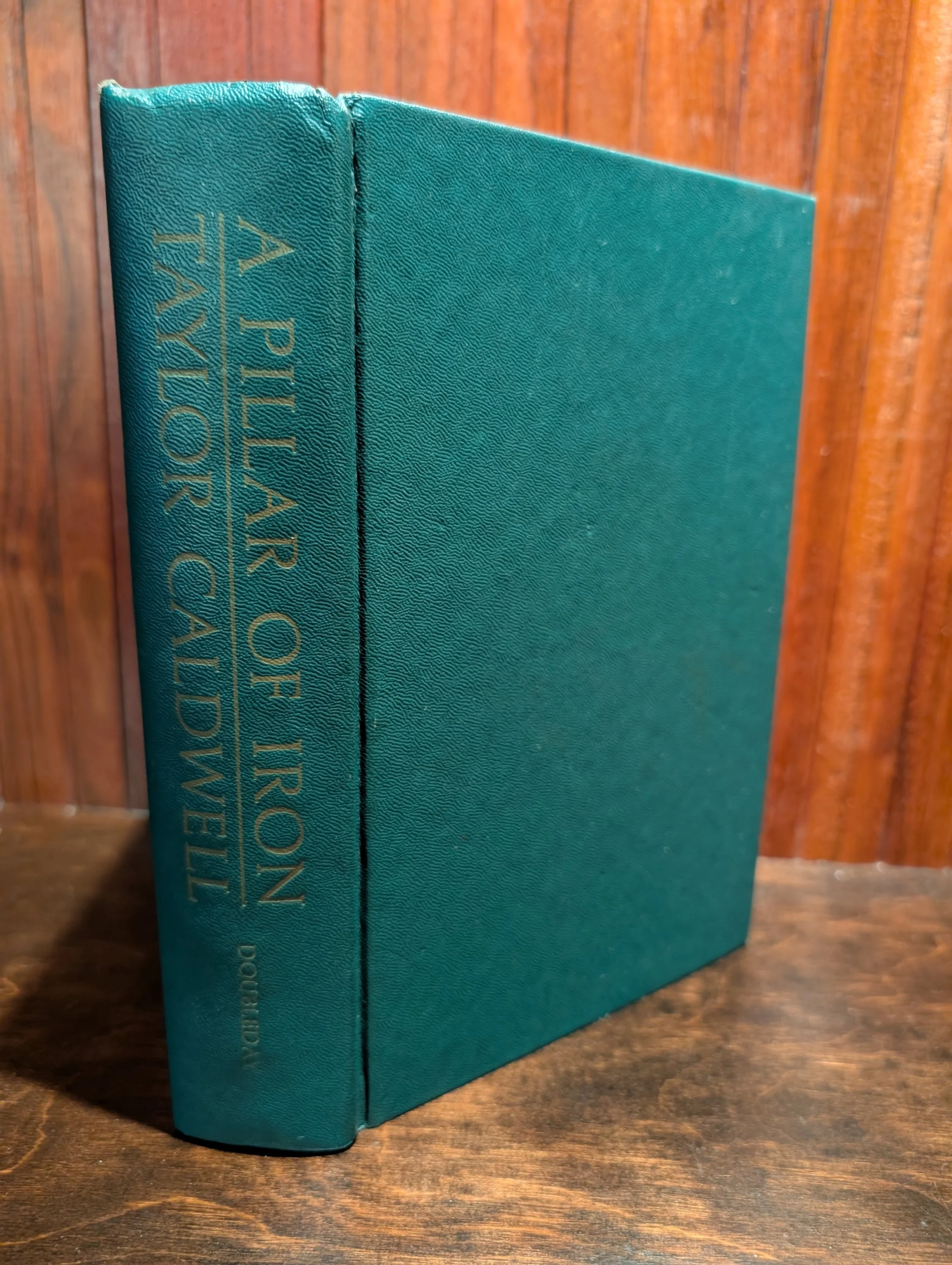 A Pillar of Iron by Taylor Caldwell (1965 Edition)