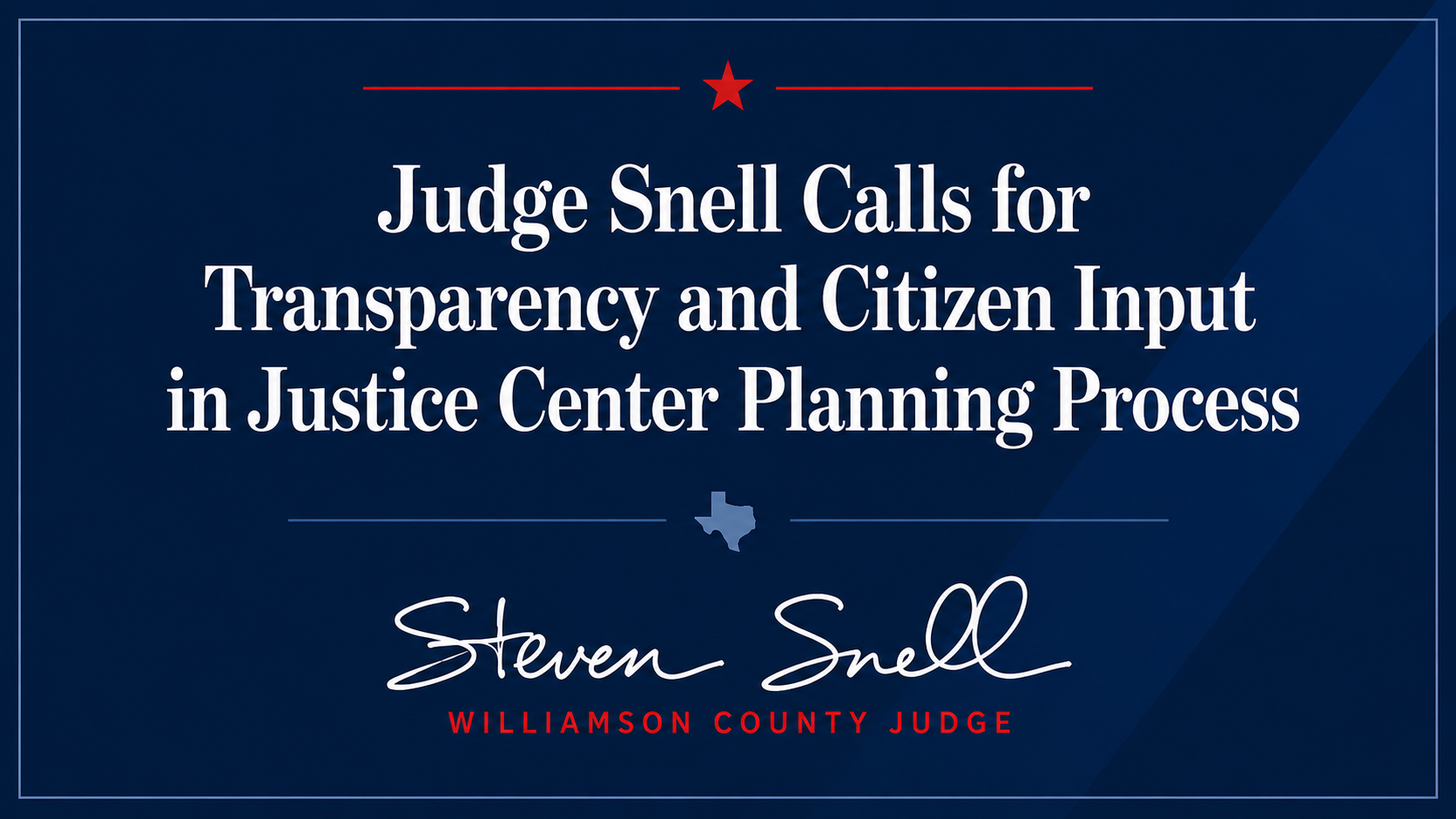 Judge Snell Calls for Citizen Input in Justice Center Planning Process