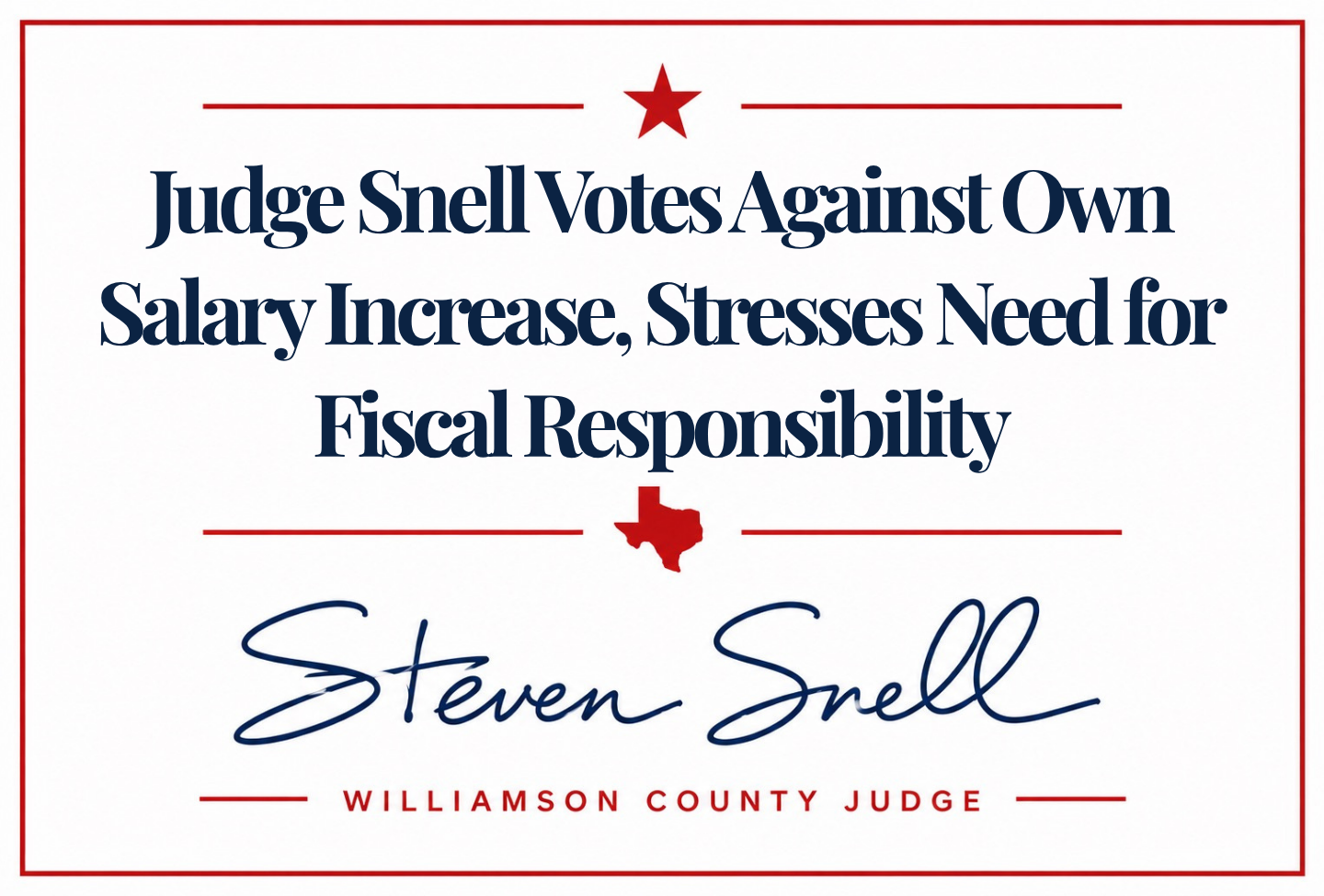 Judge Steve Snell Votes Against Own Salary Increase, Stresses Need for Fiscal Responsibility
