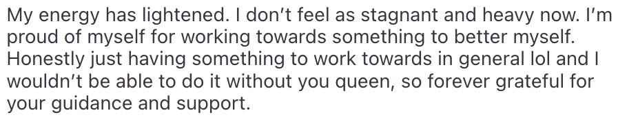 Text about feeling lighter, proud of working towards better self, grateful for guidance and support.