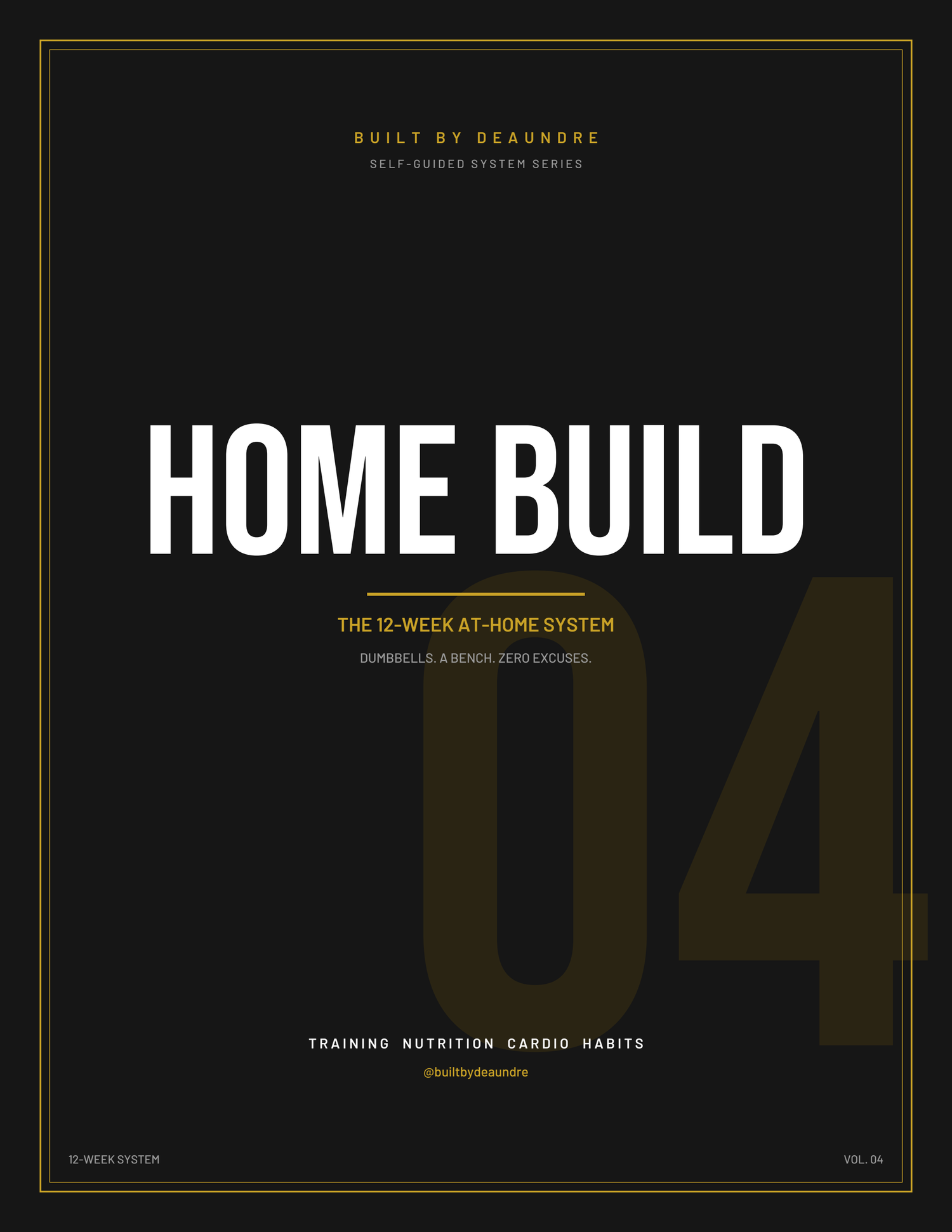HOME BUILD — The 12-Week At-Home System
