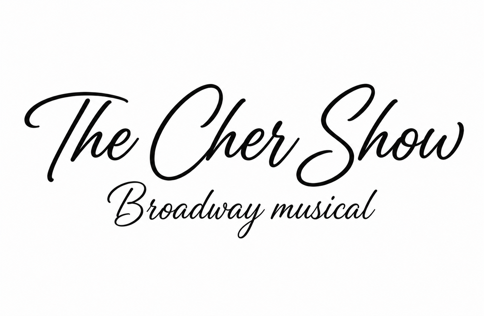 Text reads "The Cher Show Broadway musical" in elegant black cursive script on a white background.