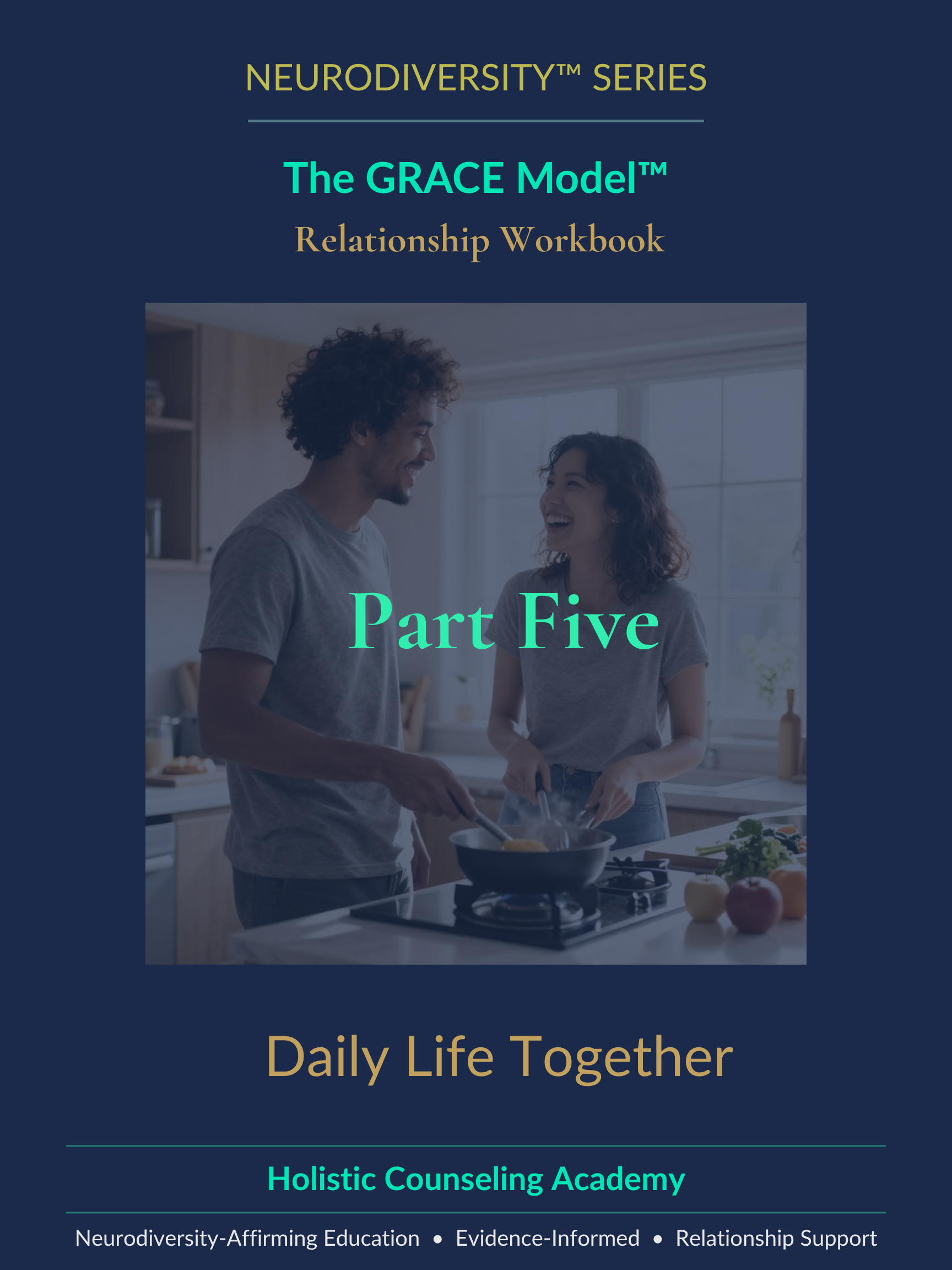 Part Five Understanding Your Relationship GRACE Model Relationship Workbook.png