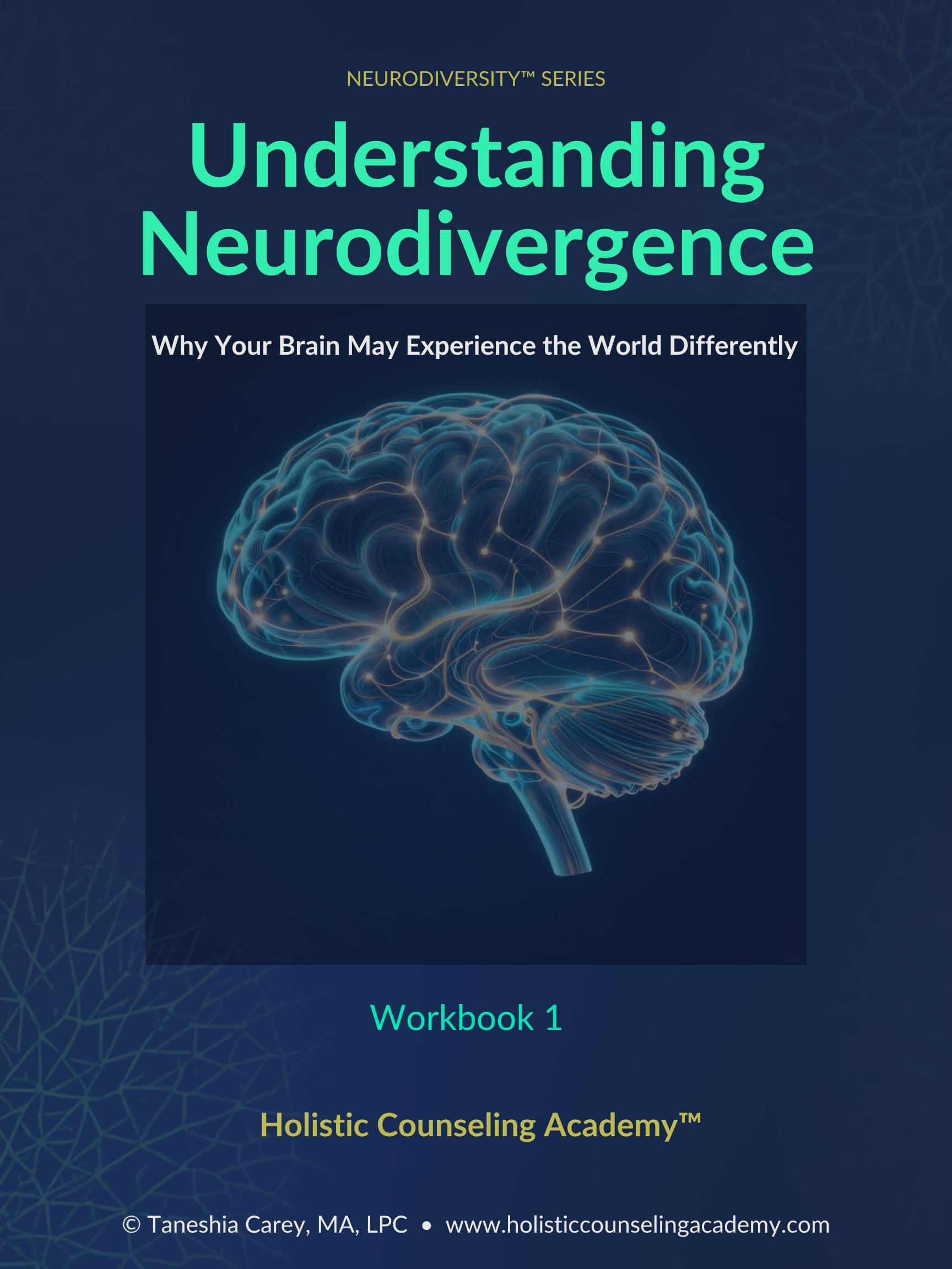 Understanding Neurodivergence Why Your Brain May Experience the World Differently  Workbook 1 of the Neurodiversity™ Series