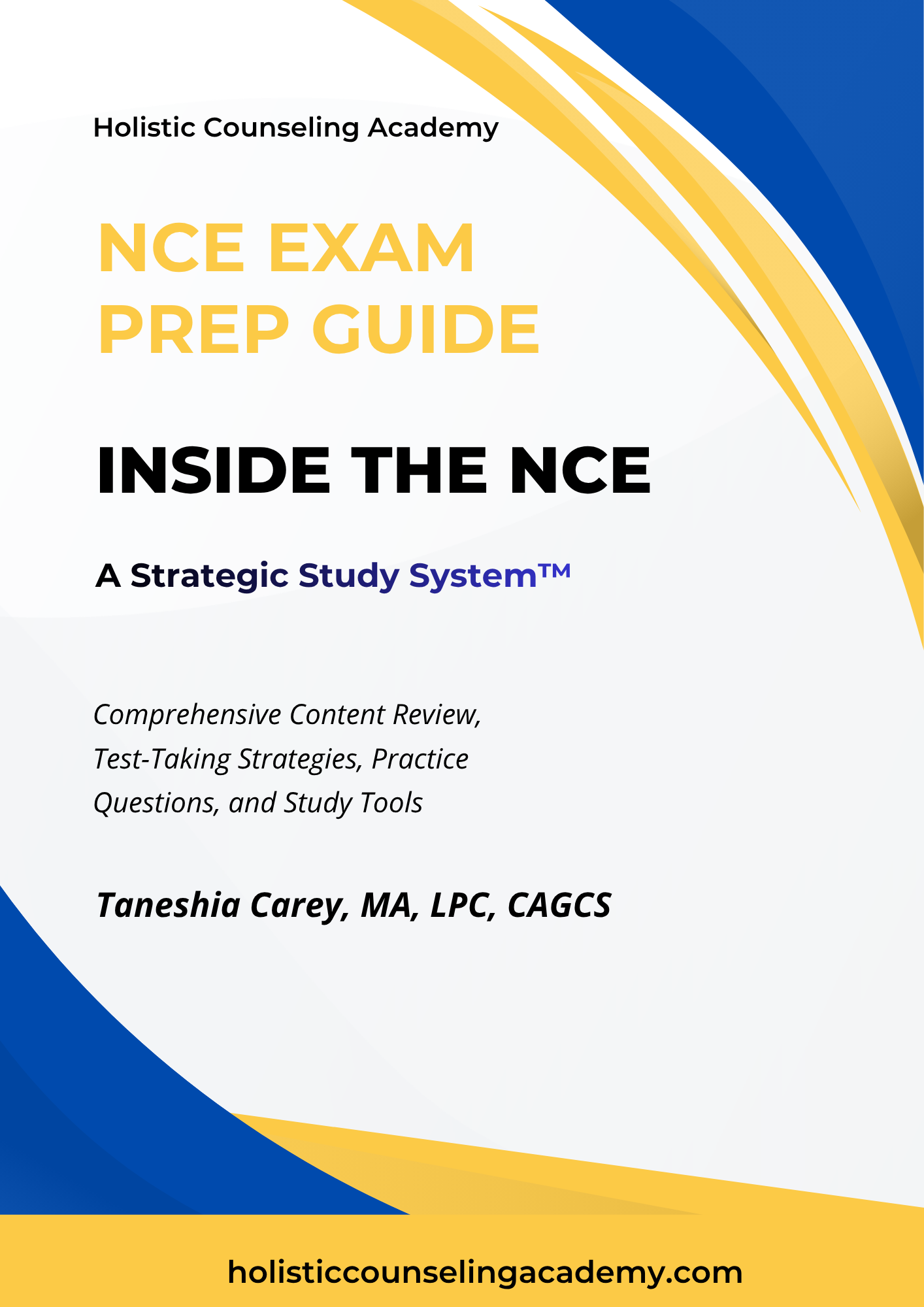 Inside the NCE: A Strategic Study System™