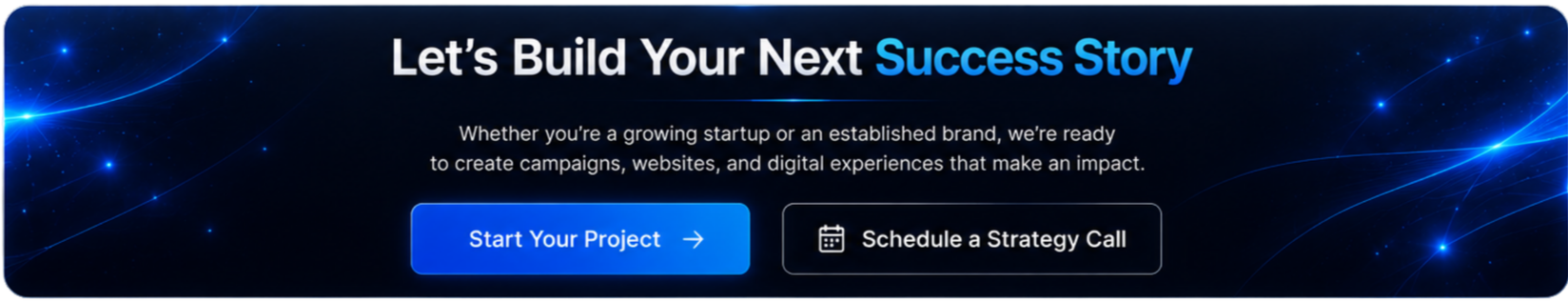 Webpage with a dark blue background and light blue accents, featuring the text 'Let's Build Your Next Success Story' and two buttons labeled 'Start Your Project' and 'Schedule a Strategy Call'.
