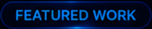 LED sign displaying 'FEATURED WORK' in blue text on a black background.
