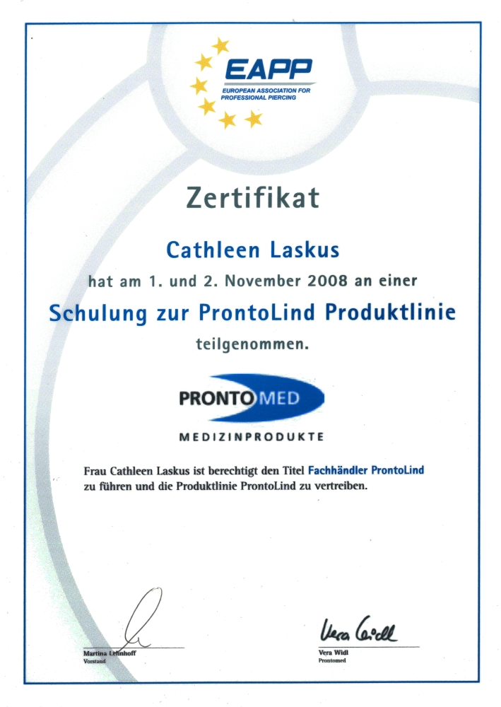 Zertifikat der European Association for Professional Piercing (EAPP) für Cathleen Laskus, ausgestellt am 1. und 2. November 2008, für die Teilnahme an einer Schulung zur ProntoLind Produktlinie, mit Unterschriften und Logos.