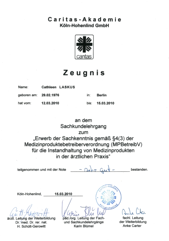 Zeugnis der Caritas-Akademie Köln-Hohenlind GmbH für Cathleen Laskus, Kinder, vom 15.03.2010, über die Teilnahme an einem Fachkurs für die Instandhaltung von Medizinprodukten.