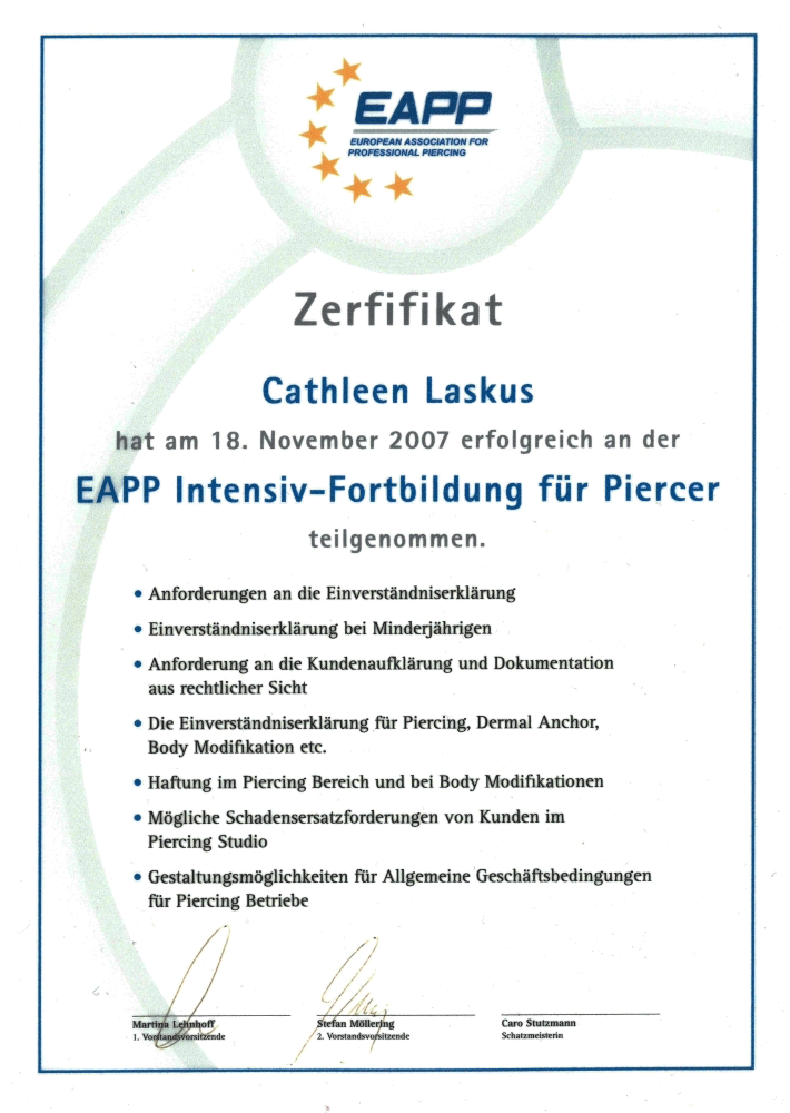 Zertifikat der Europäischen Vereinigung für professionelle Piercings für Cathleen Laskus vom 18. November 2007 für die Teilnahme an der EAPP Intensiv-Fortbildung für Piercer.